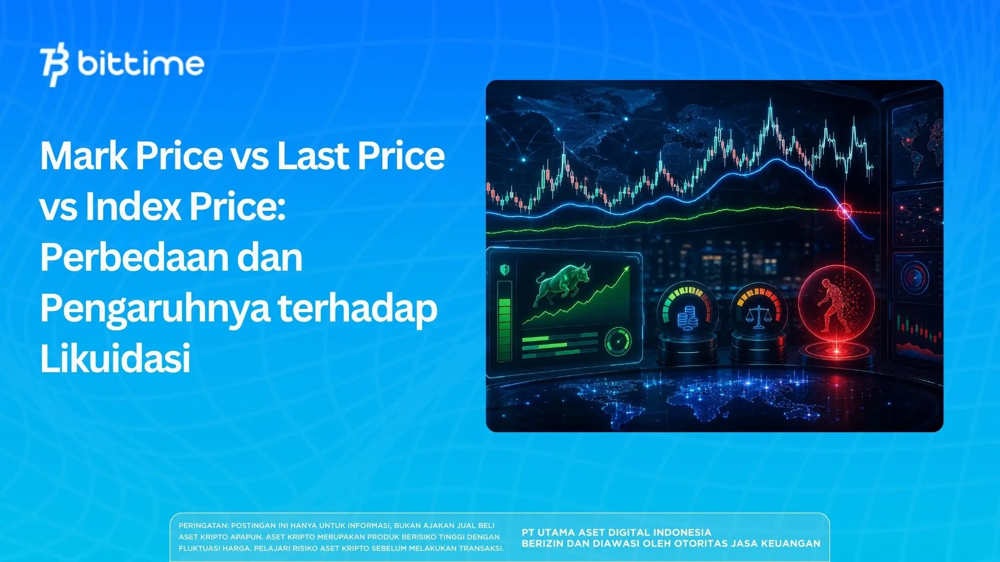 Mark Price vs Last Price vs Index Price: Perbedaan dan Pengaruhnya