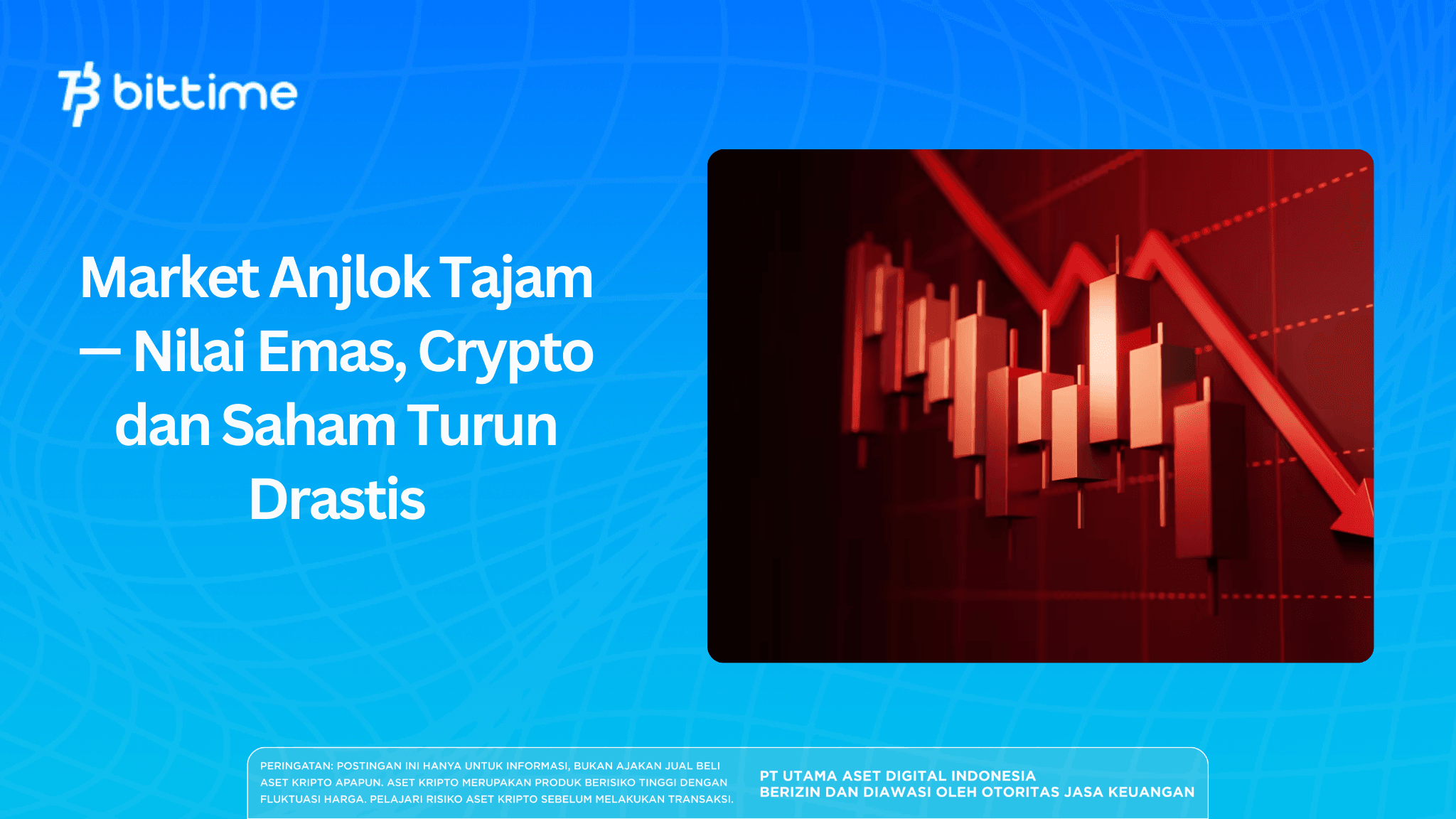 Market Anjlok Tajam — Nilai Emas, Crypto dan Saham Turun Drastis