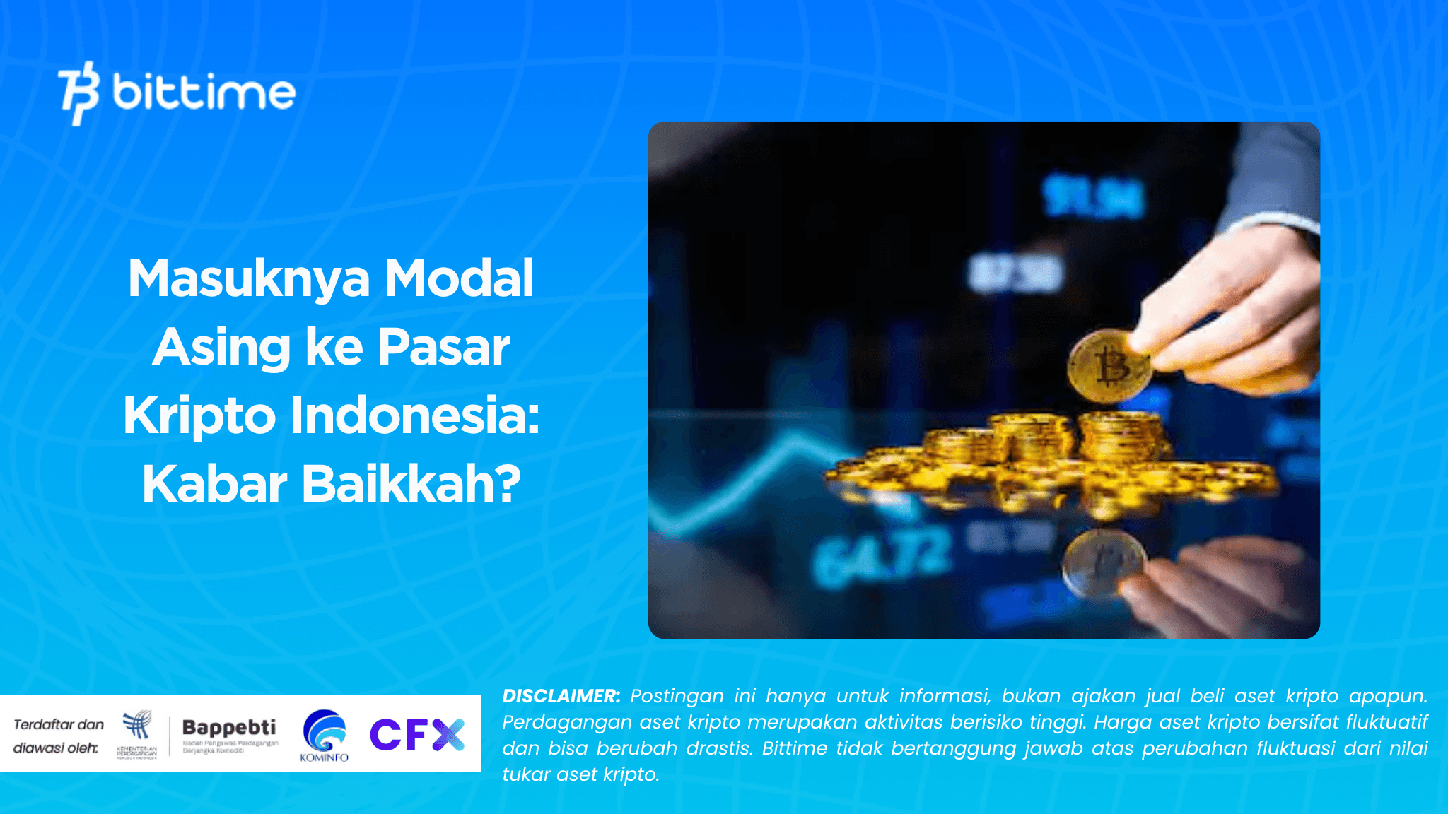 Masuknya Modal Asing ke Pasar Kripto Indonesia: Kabar Baikkah?