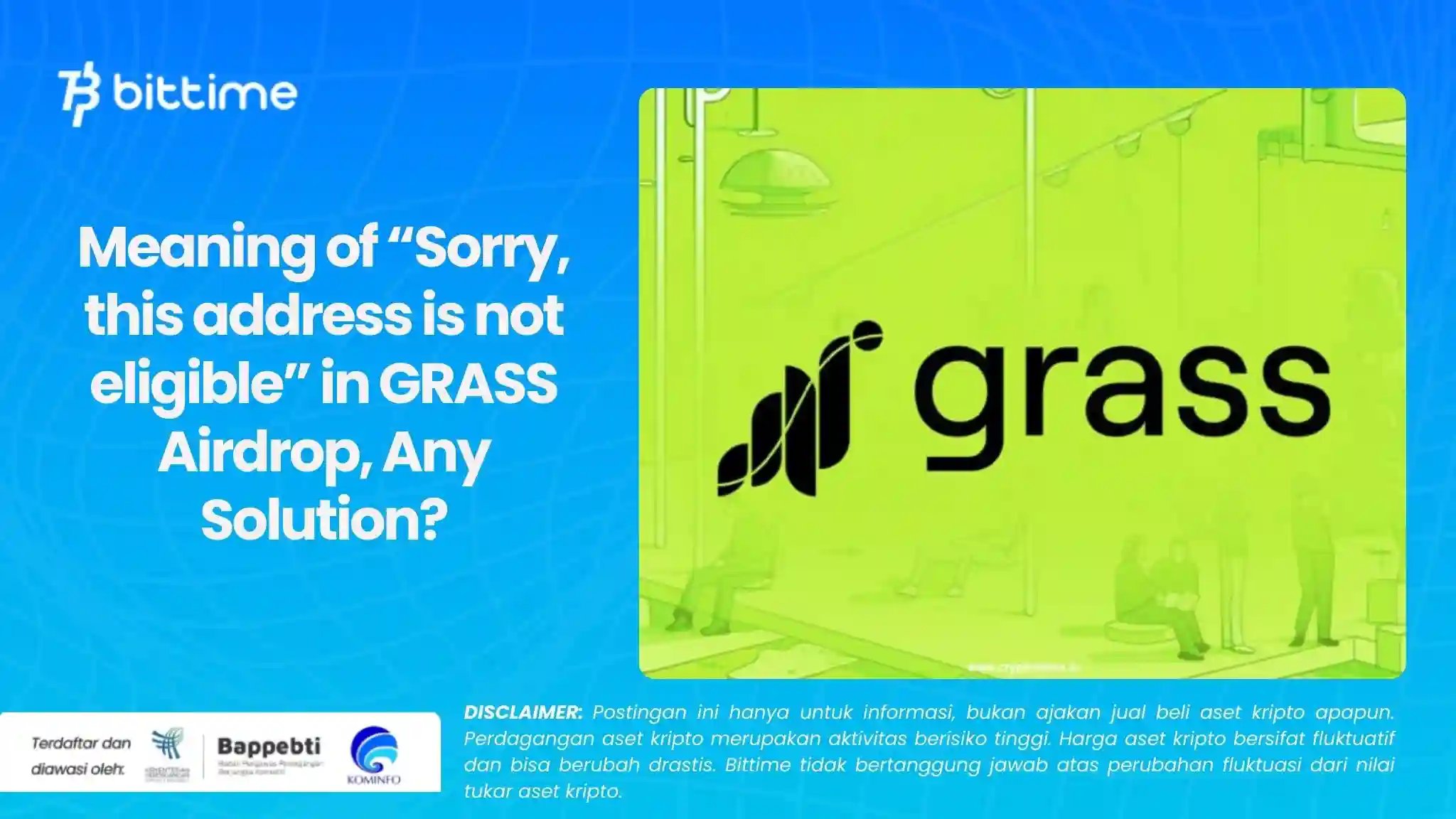 Meaning of “Sorry, this address is not eligible” in GRASS Airdrop, Any Solution?