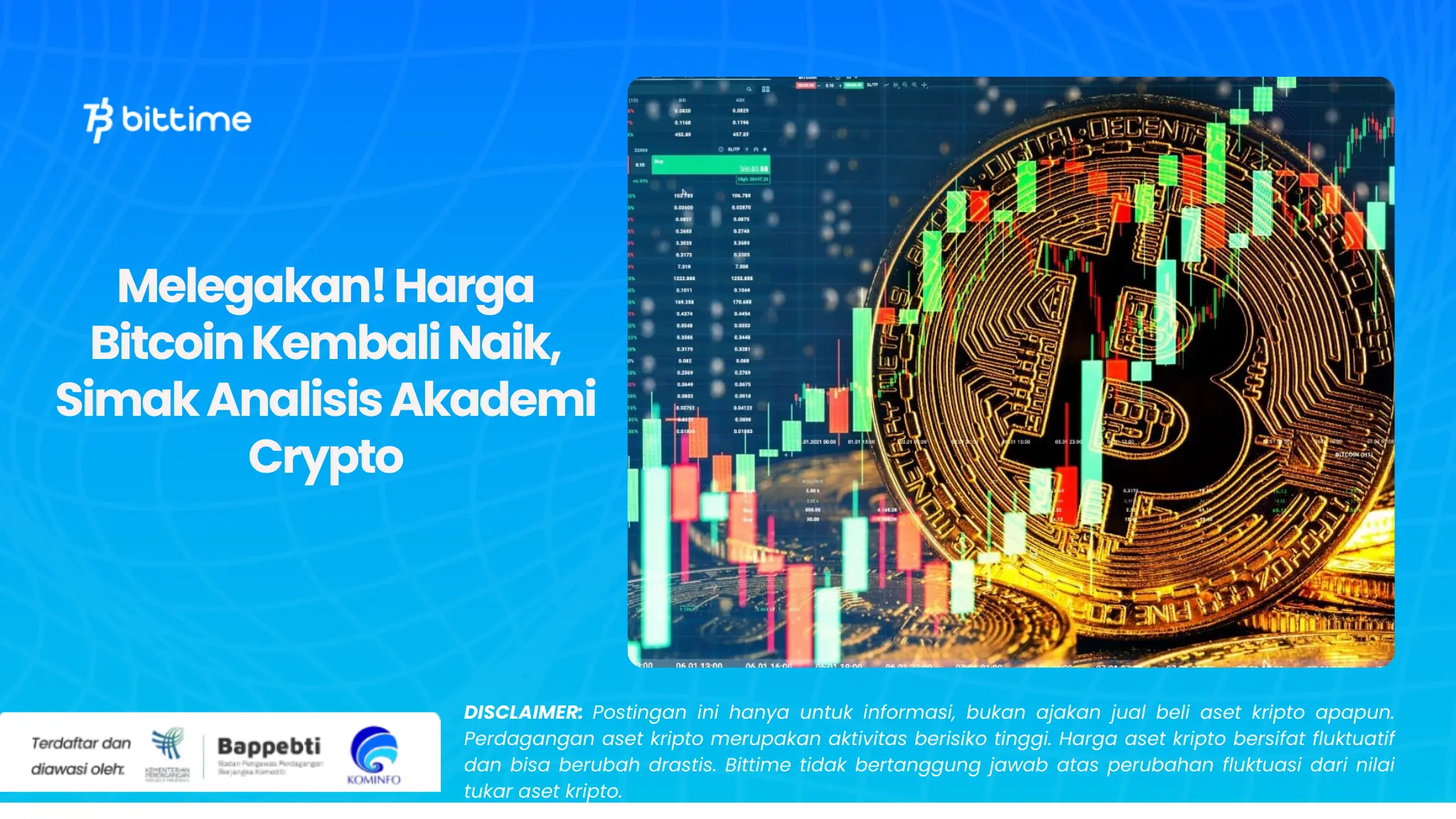 Melegakan! Harga Bitcoin Kembali Naik, Simak Analisis Akademi Crypto.webp