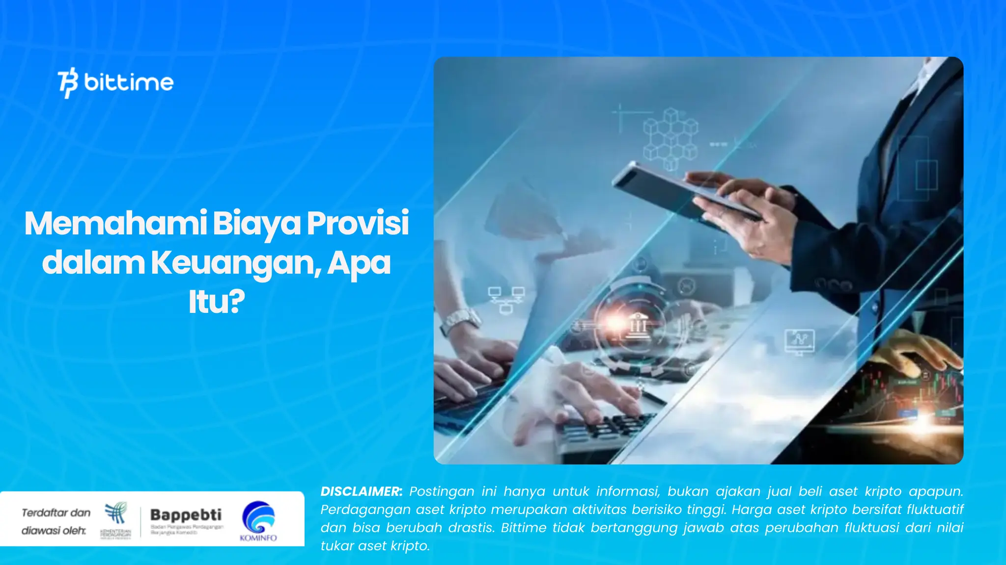 Memahami Biaya Provisi dalam Keuangan, Apa Itu?