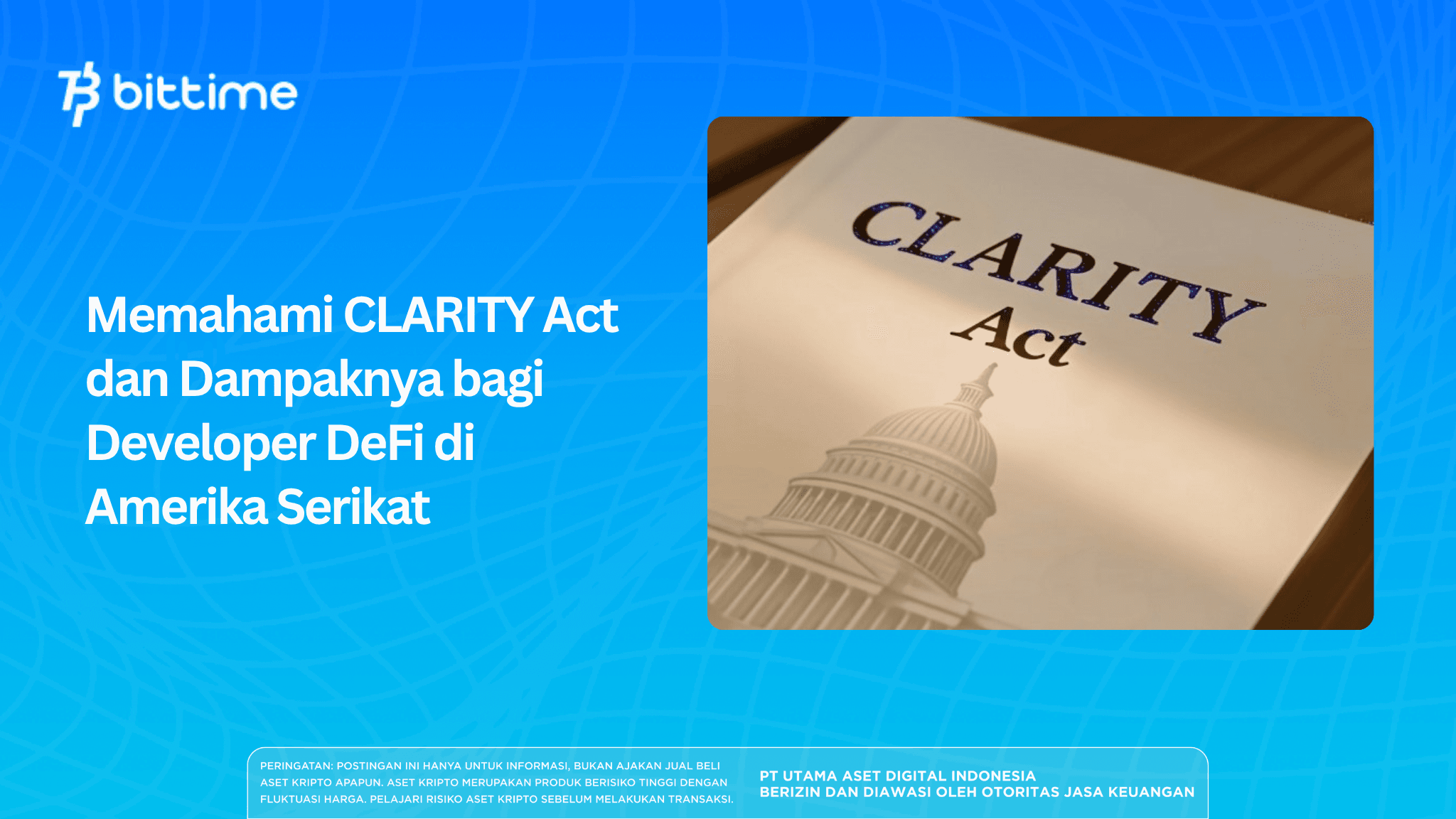 Memahami CLARITY Act dan Dampaknya bagi Developer DeFi di Amerika Serikat