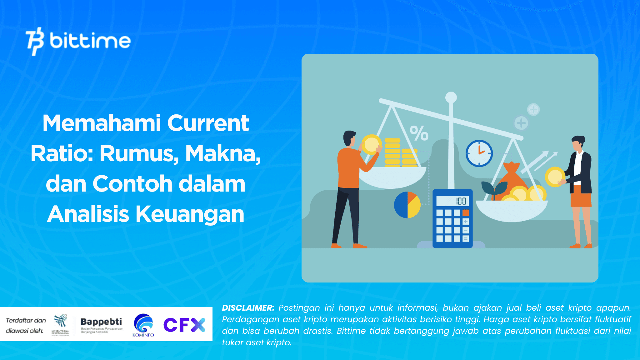 Memahami Current Ratio: Rumus, Makna, dan Contoh dalam Analisis Keuangan