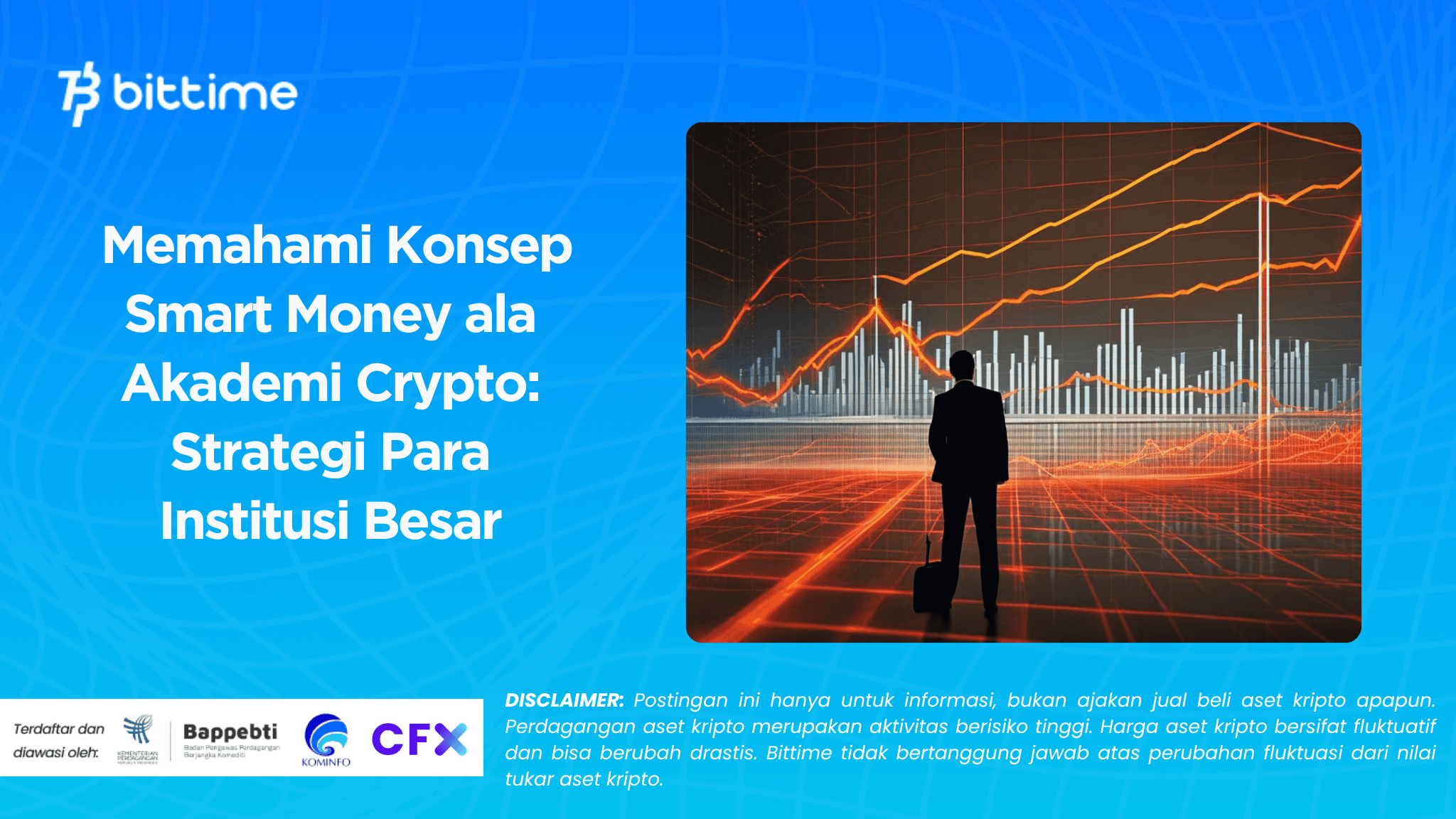 Memahami Konsep Smart Money ala Akademi Crypto: Strategi Para Institusi Besar