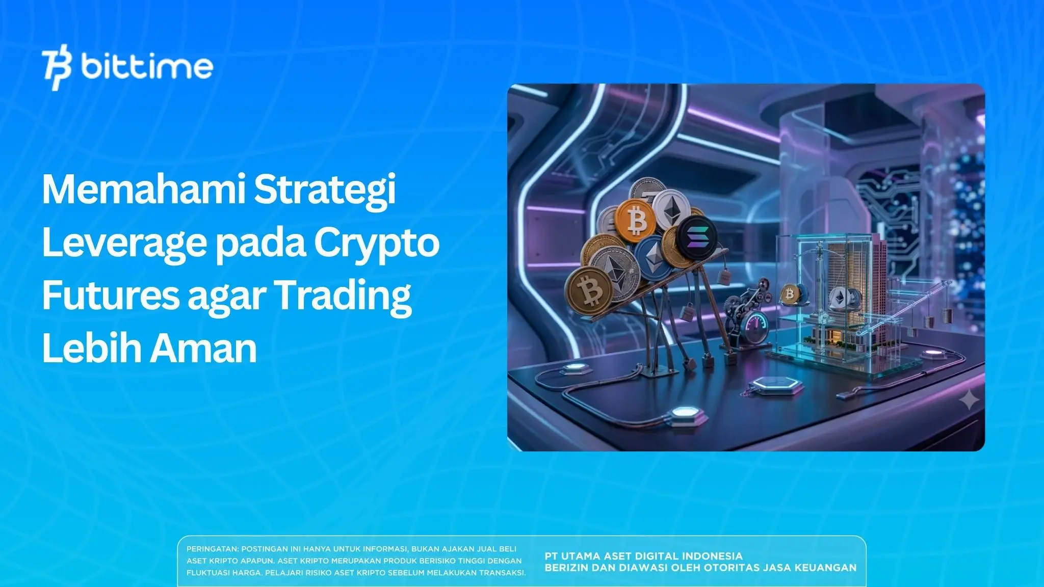 Memahami Strategi Leverage pada Crypto Futures agar Trading Lebih Aman