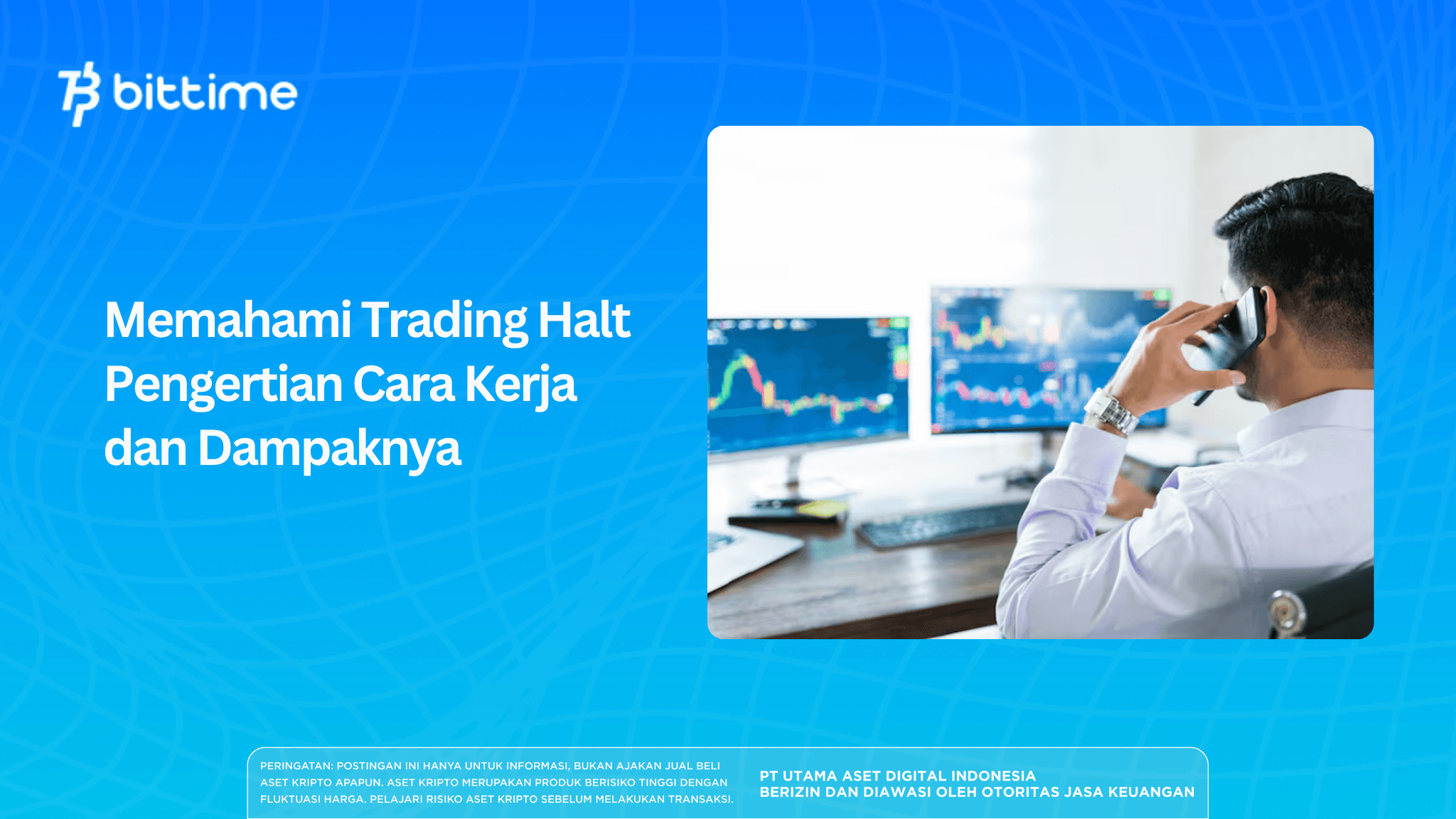Memahami Trading Halt Pengertian Cara Kerja dan Dampaknya
