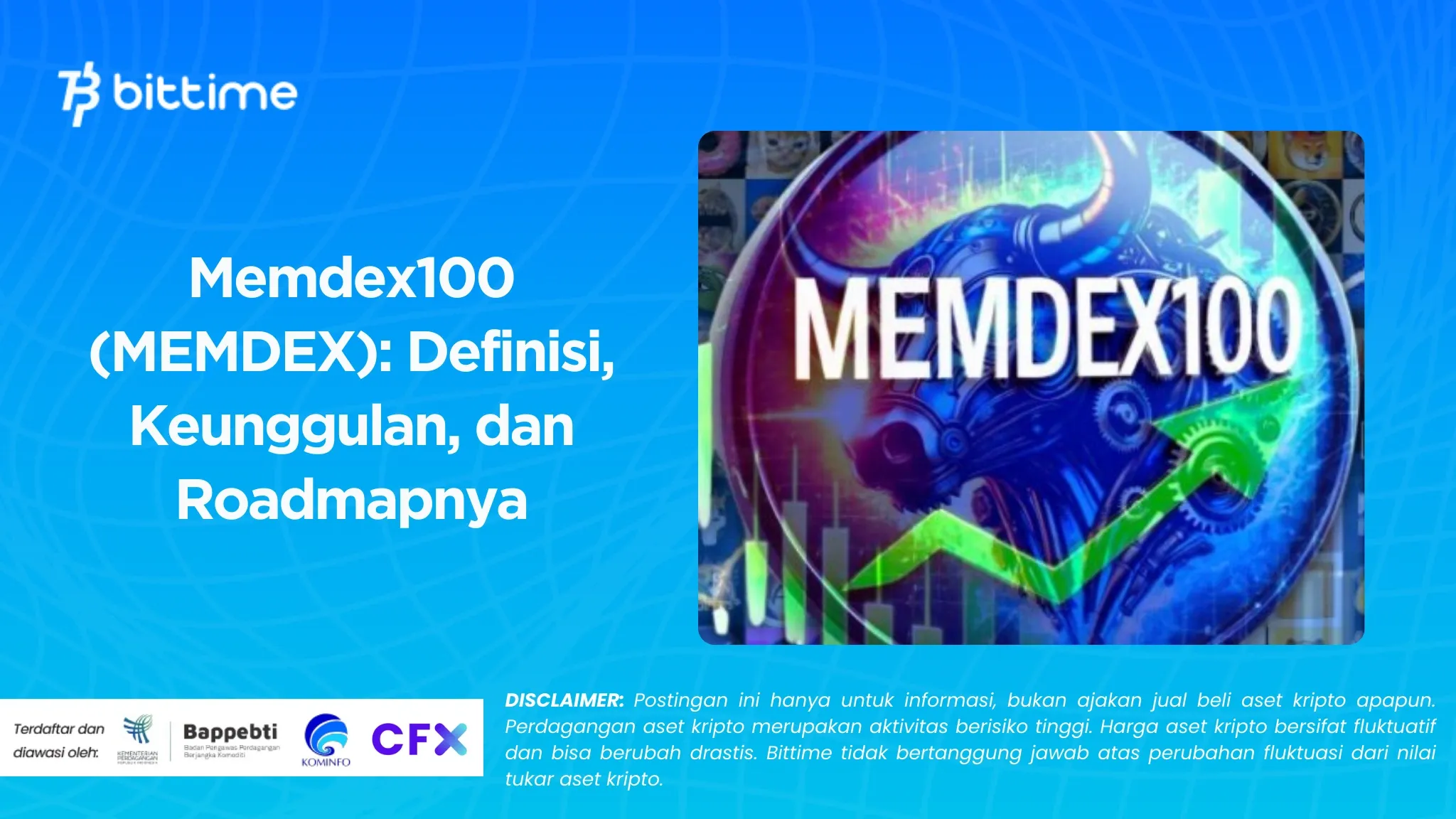 Memdex100 (MEMDEX) Definisi, Keunggulan, dan Roadmapnya.