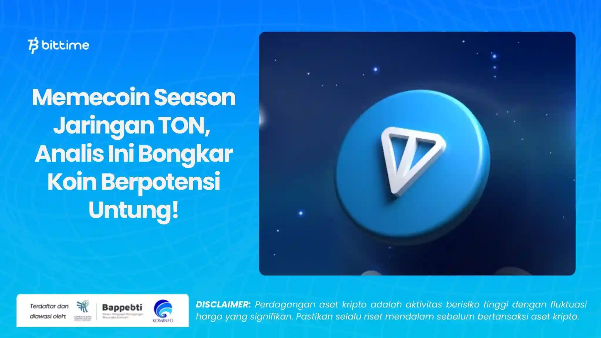 Memecoin Season Jaringan TON,  Analis Ini Bongkar Koin Berpotensi Untung!.webp