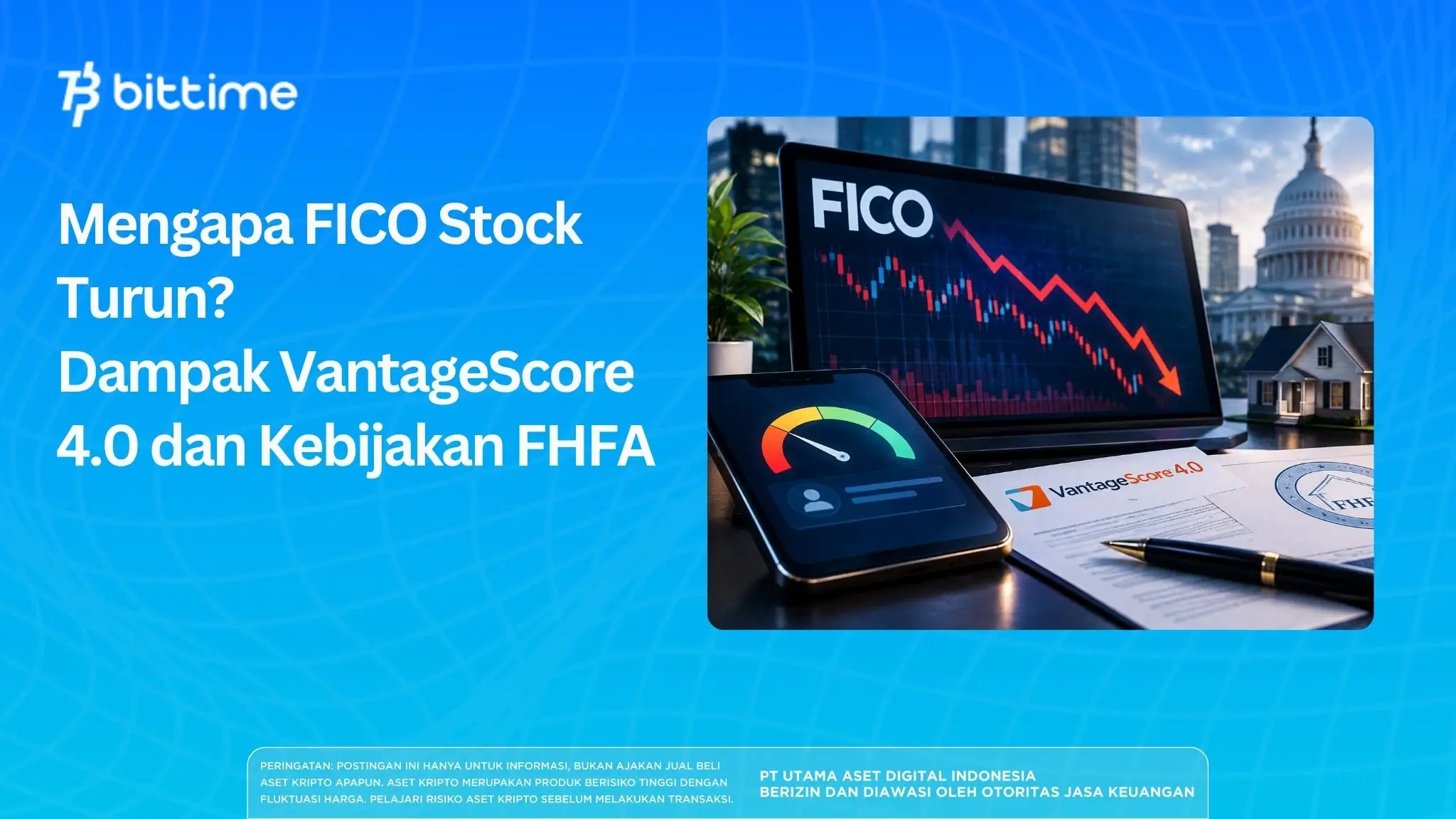 Mengapa FICO Stock Turun? Dampak VantageScore 4.0 dan Kebijakan FHFA