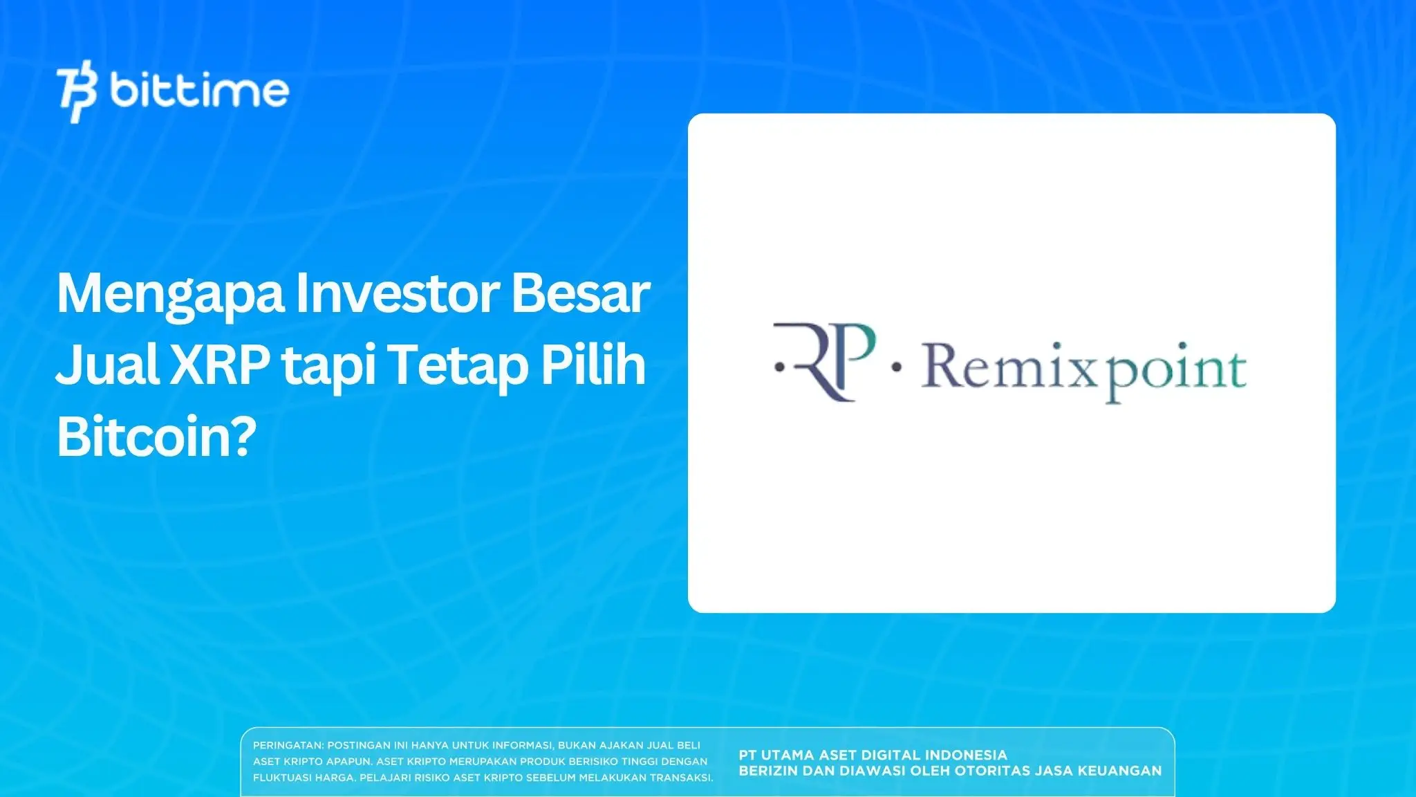 Mengapa Investor Besar Jual XRP tapi Tetap Pilih Bitcoin.webp