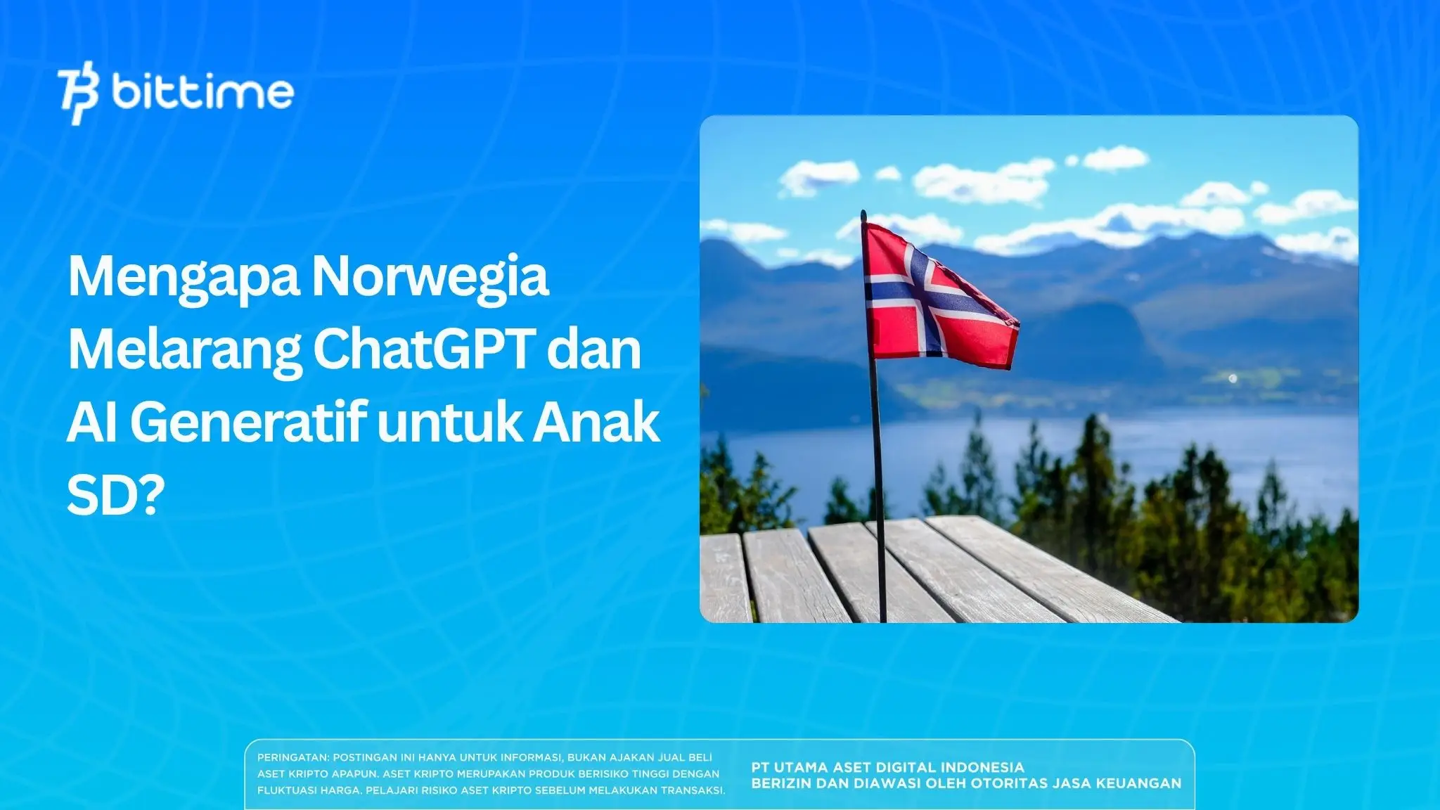 Mengapa Norwegia Melarang ChatGPT dan AI Generatif untuk Anak SD?