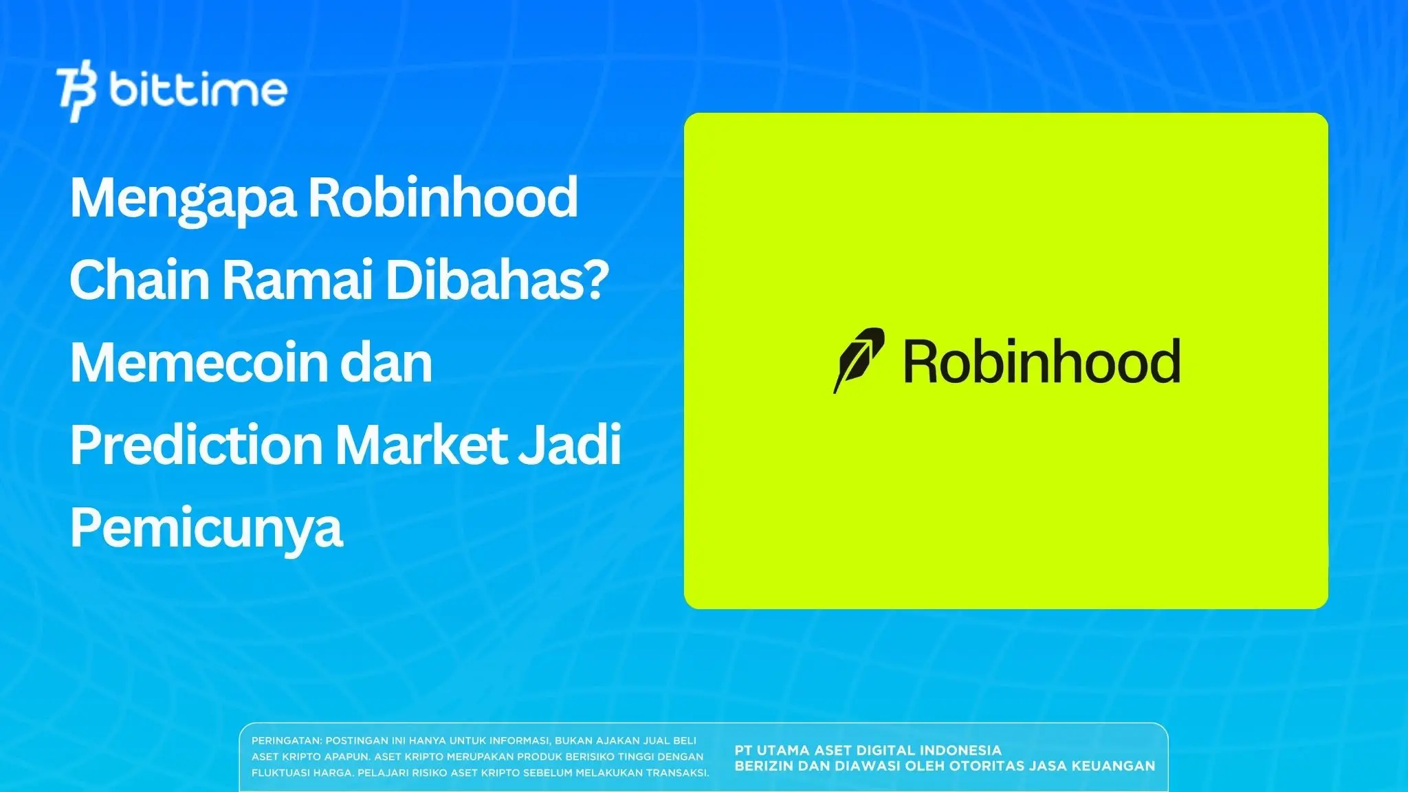 Mengapa Robinhood Chain Ramai Dibahas? Memecoin dan Prediction Market Jadi Pemicunya
