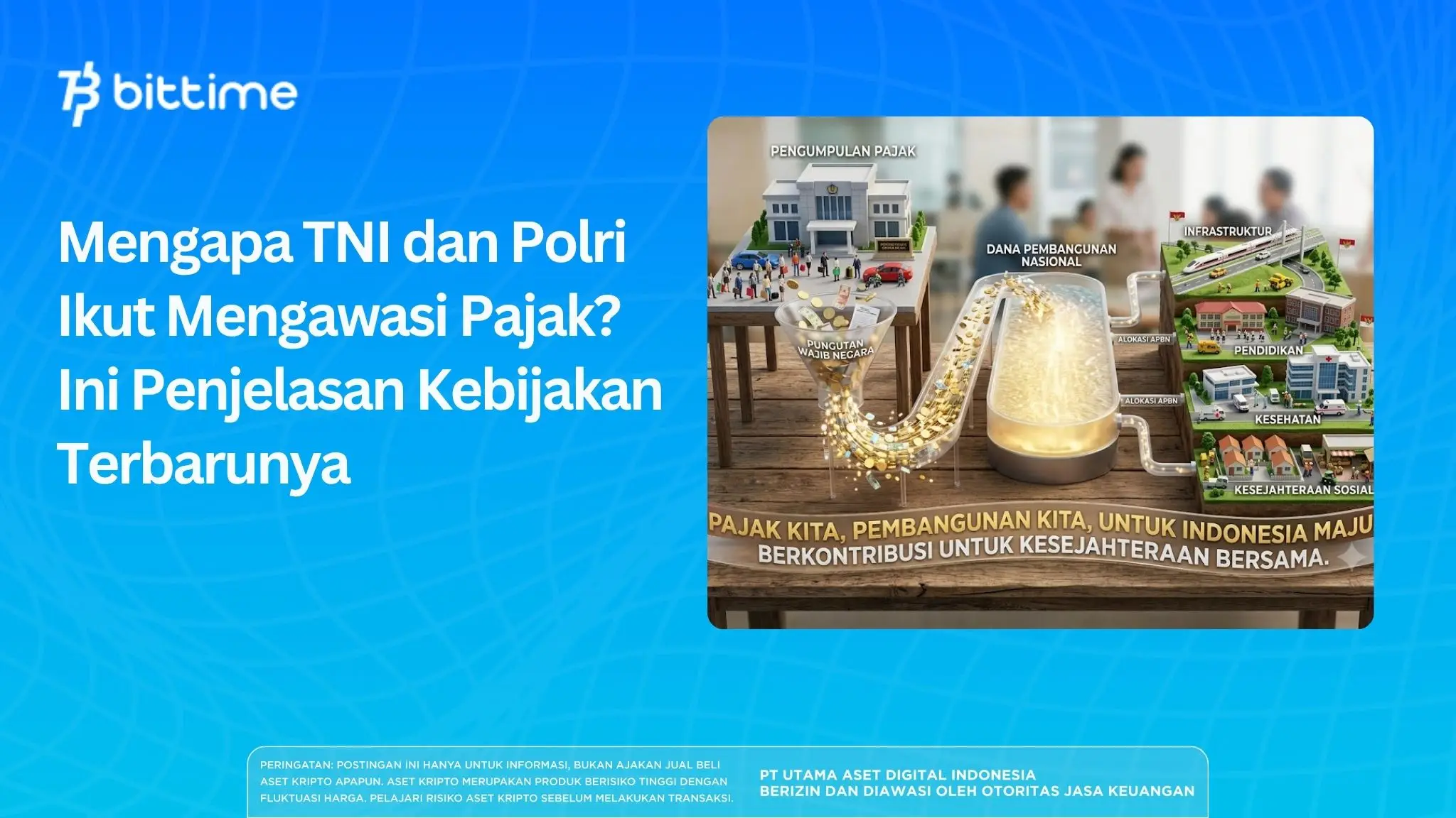 Mengapa TNI dan Polri Ikut Mengawasi Pajak? Ini Penjelasan Kebijakan Terbarunya
