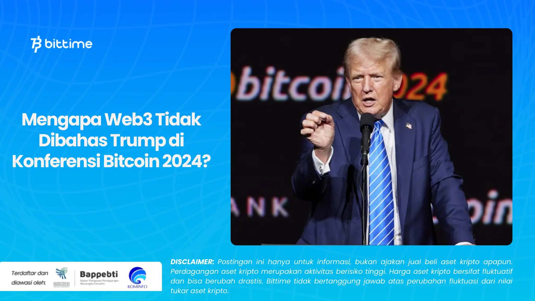 Mengapa Web3 Tidak Dibahas Trump di Konferensi Bitcoin 2024.webp