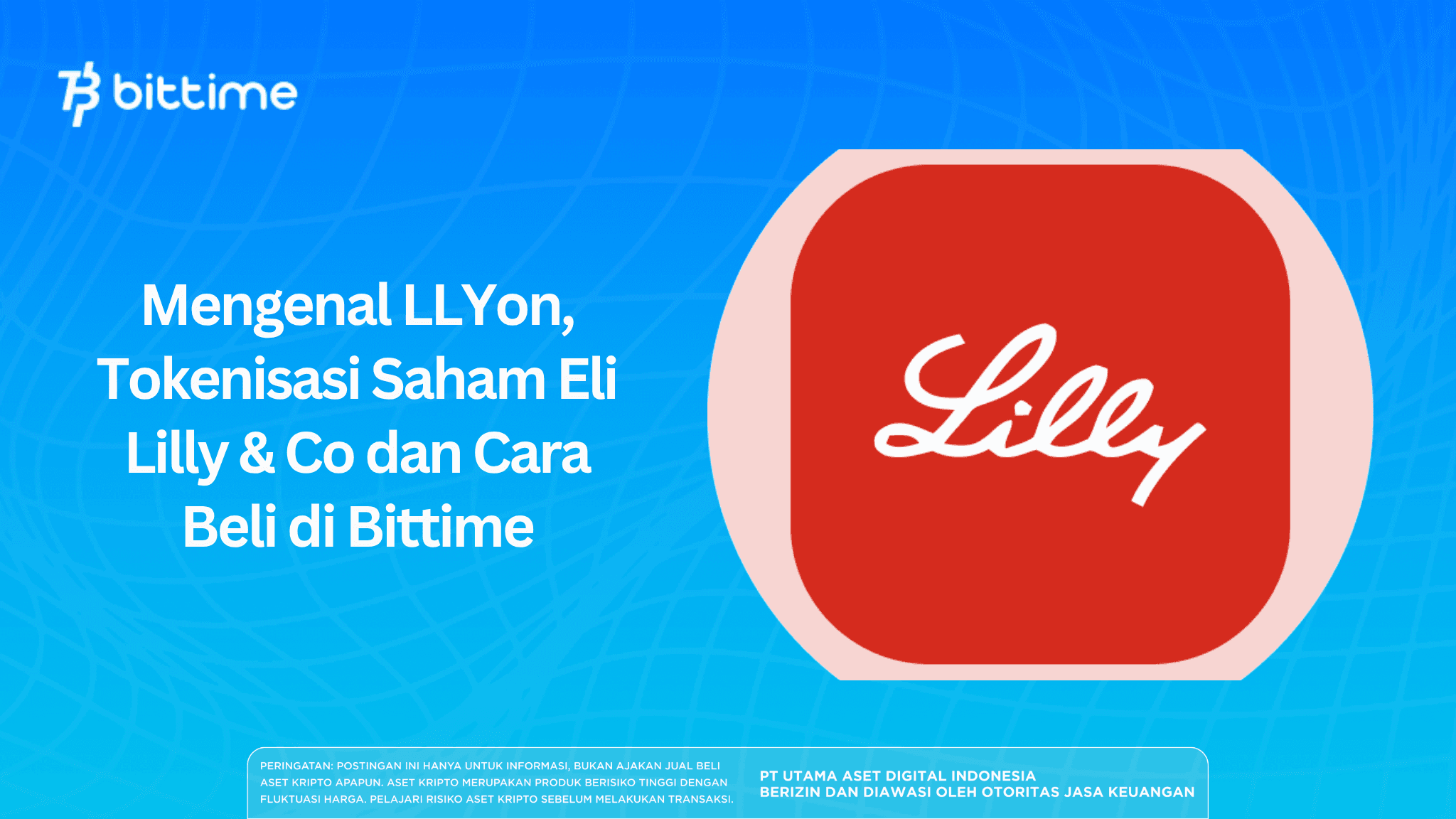 Get to Know LLYon, the Tokenized Shares of Eli Lilly & Co, and How to Buy on Bittime