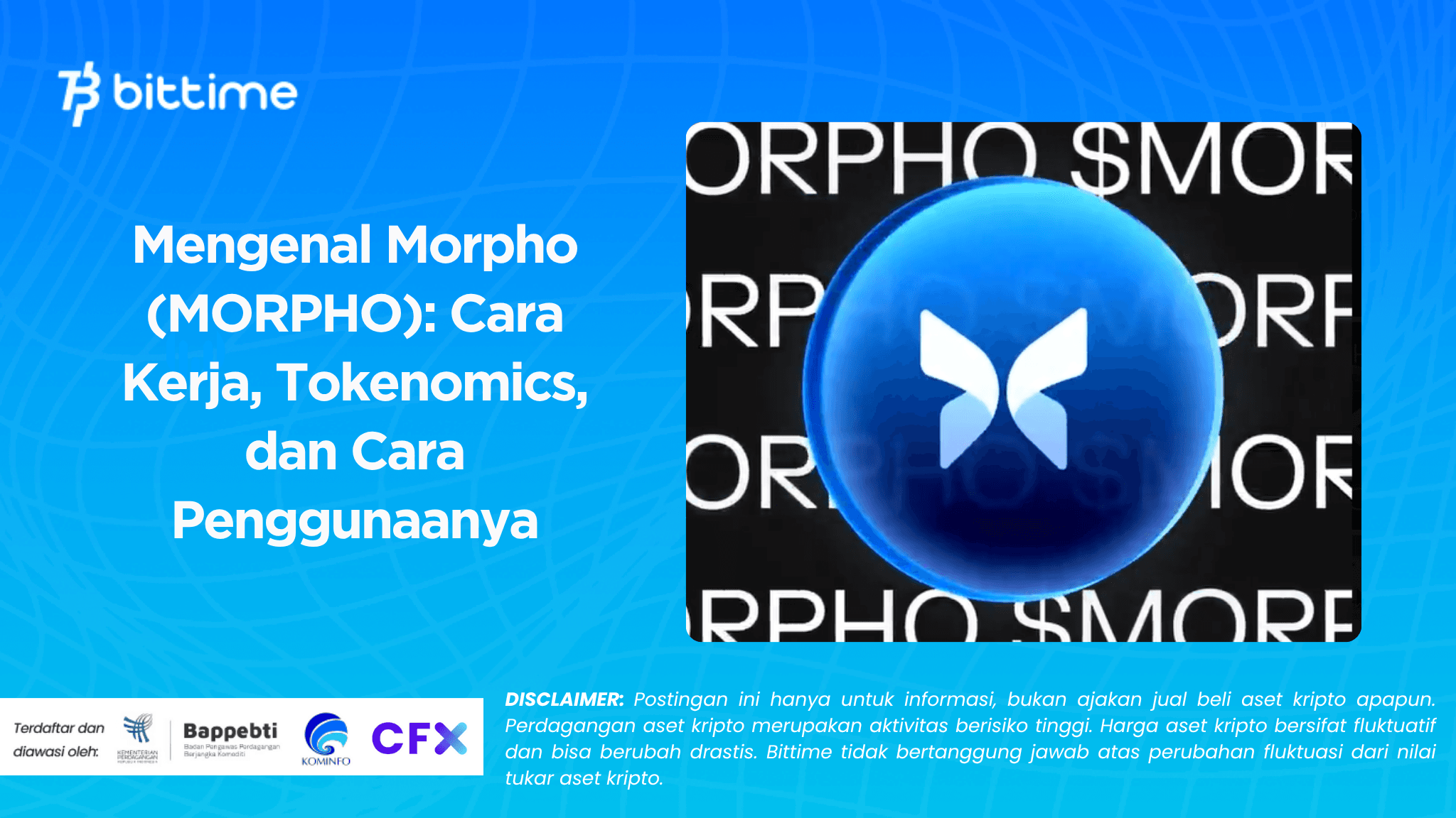 Mengenal Morpho (MORPHO): Cara Kerja, Tokenomics, dan Cara Penggunaanya