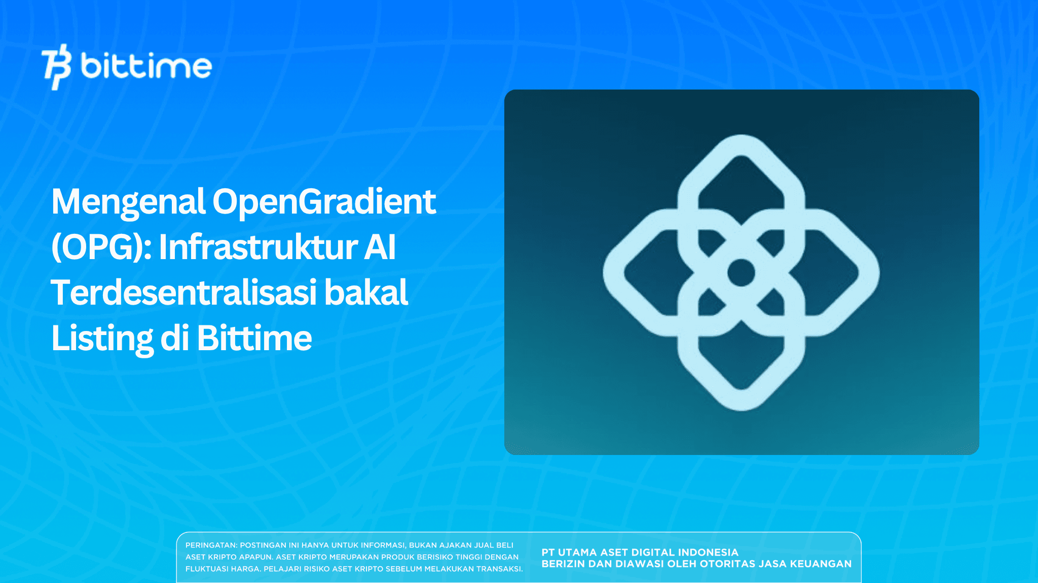 Mengenal OpenGradient (OPG): Infrastruktur AI Terdesentralisasi bakal Listing di Bittime
