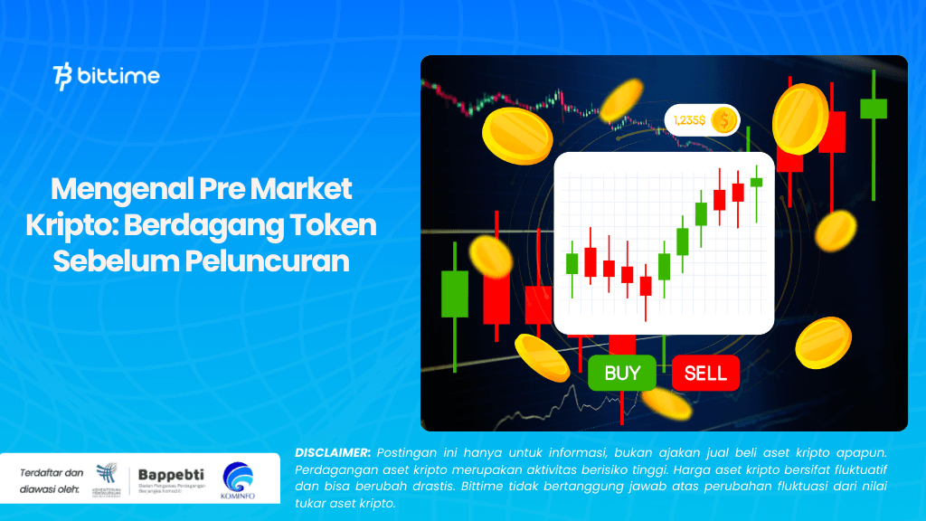 Mengenal Pre Market Kripto Berdagang Token Sebelum Peluncuran.png