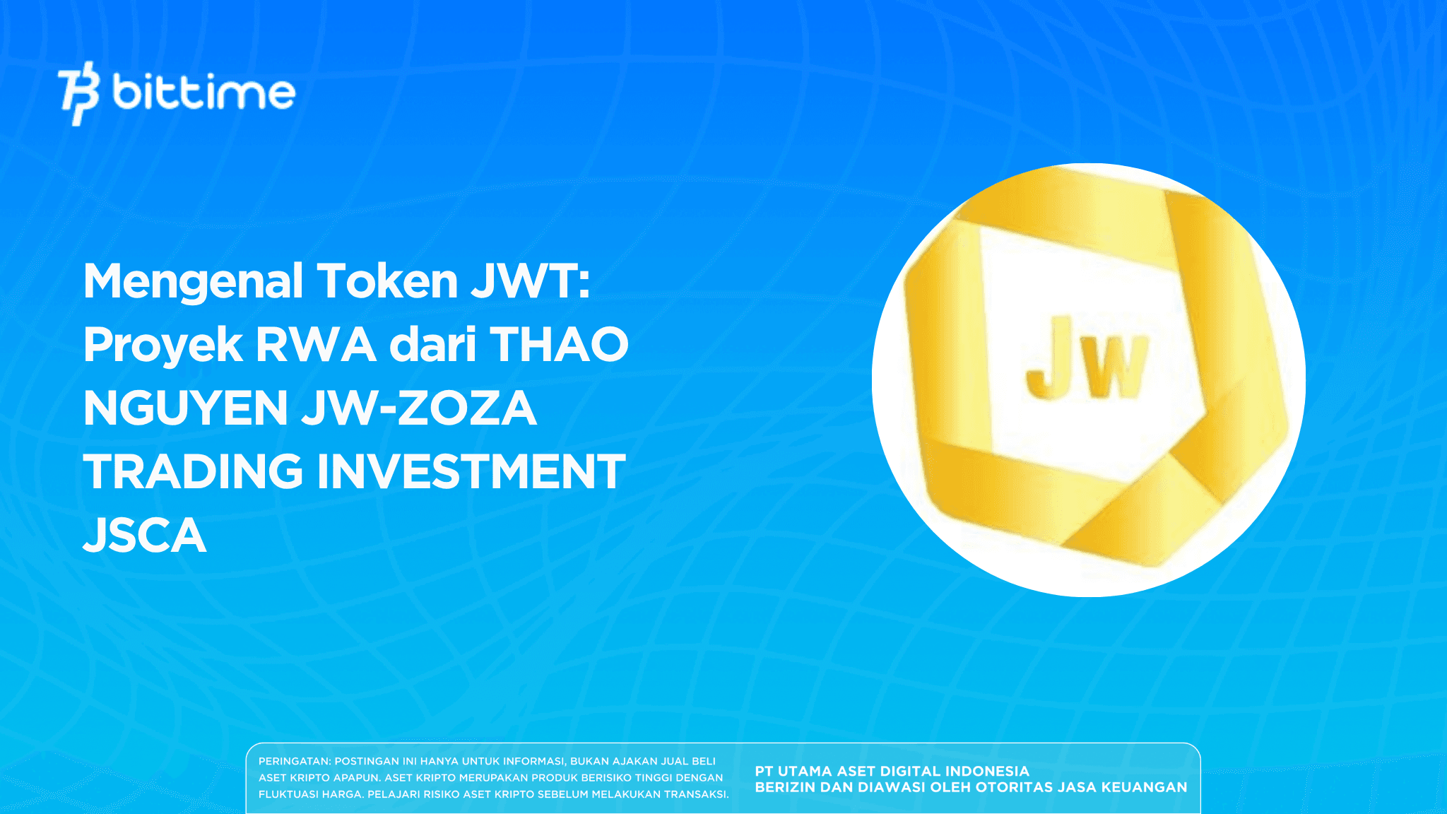 Mengenal Token JWT: Proyek RWA dari THAO NGUYEN JW-ZOZA TRADING INVESTMENT JSCA