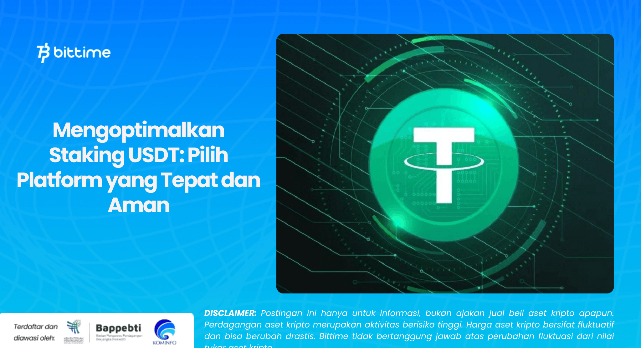 Mengoptimalkan Staking USDT Pilih Platform yang Tepat dan Aman.png