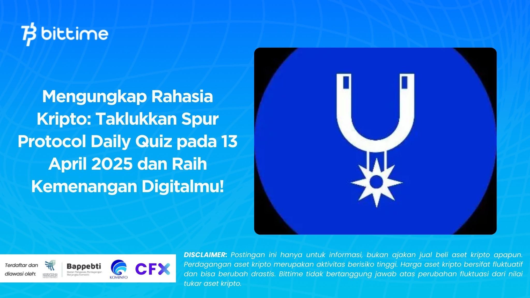 Mengungkap Rahasia Kripto Taklukkan Spur Protocol Daily Quiz pada 13 April 2025 dan Raih Kemenangan Digitalmu!