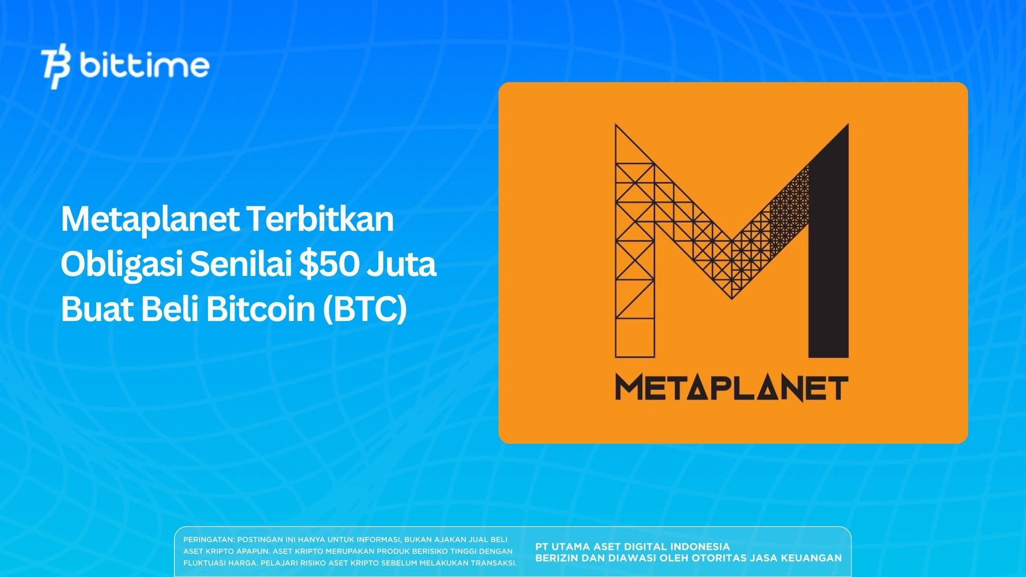 Metaplanet Terbitkan Obligasi Senilai $50 Juta Buat Beli Bitcoin (BTC)