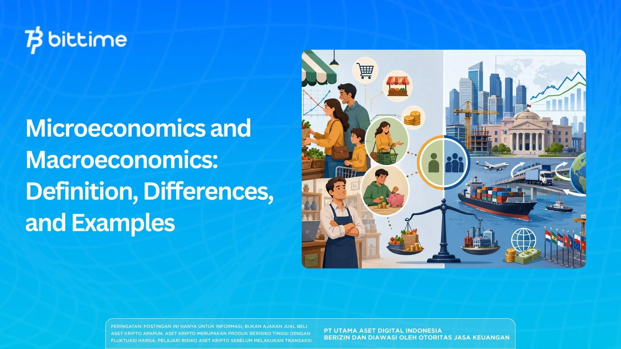 Microeconomics and Macroeconomics: Definition, Differences, and Examples
