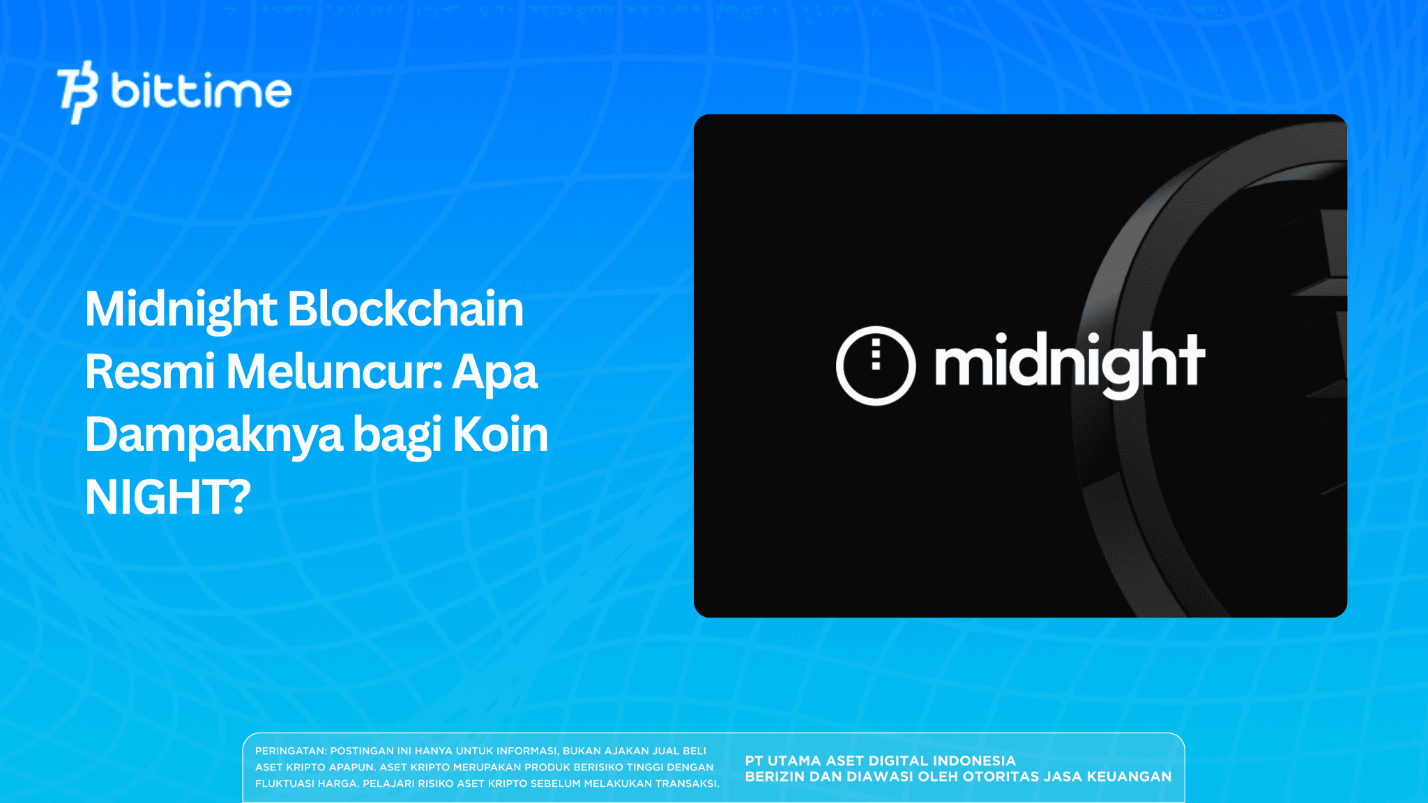 Midnight Blockchain Resmi Meluncur: Apa Dampaknya bagi Koin NIGHT?