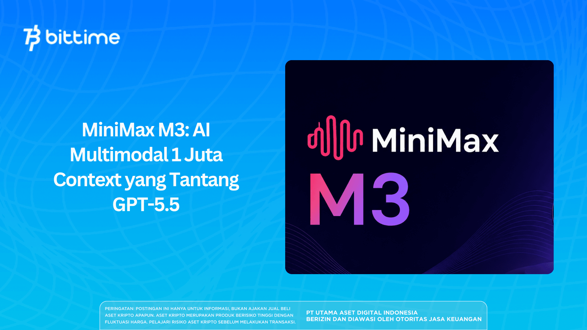 MiniMax M3: AI Multimodal 1 Juta Context yang Tantang GPT-5.5