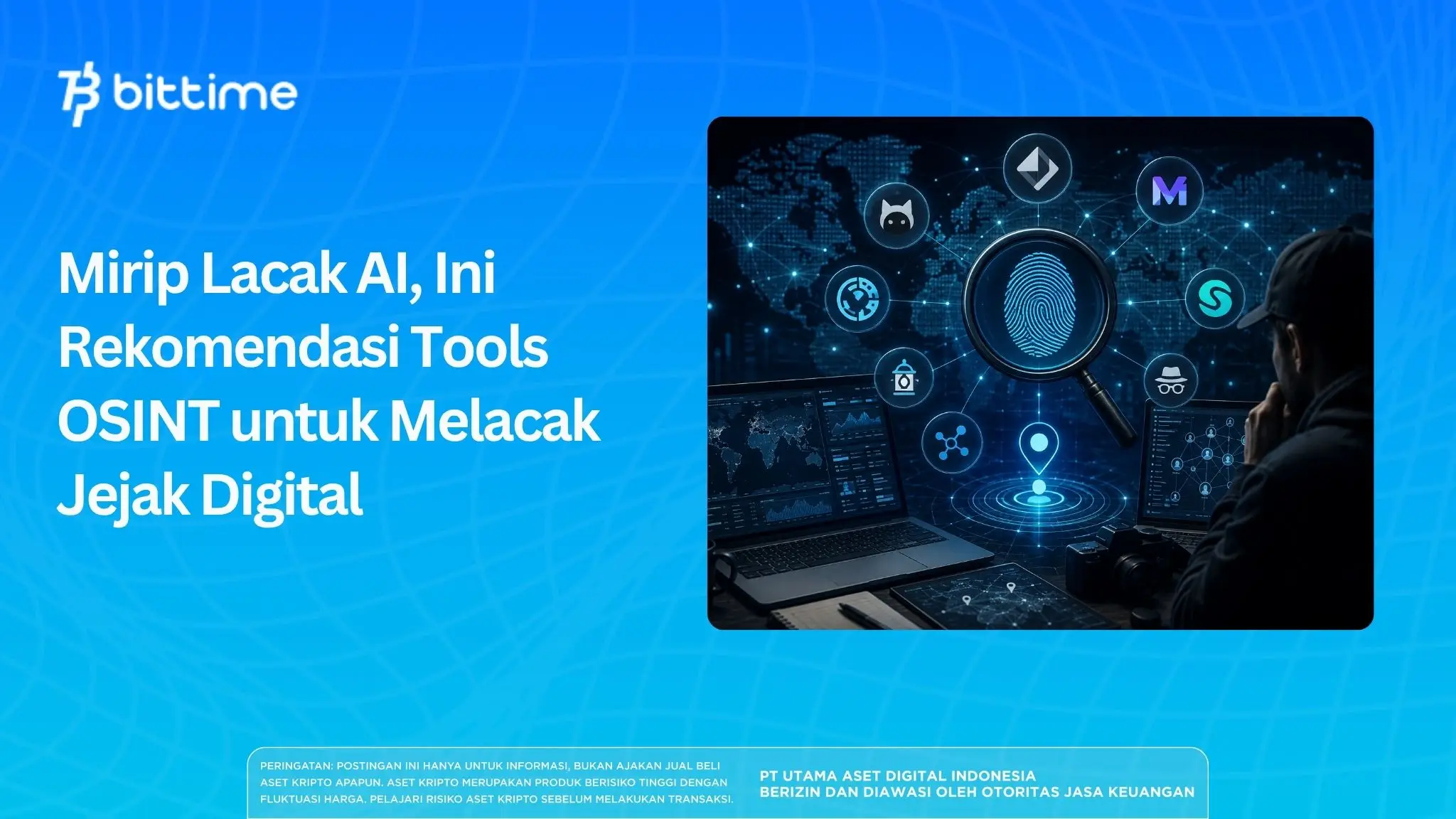 Mirip Lacak AI, Ini Rekomendasi Tools OSINT untuk Melacak Jejak Digital
