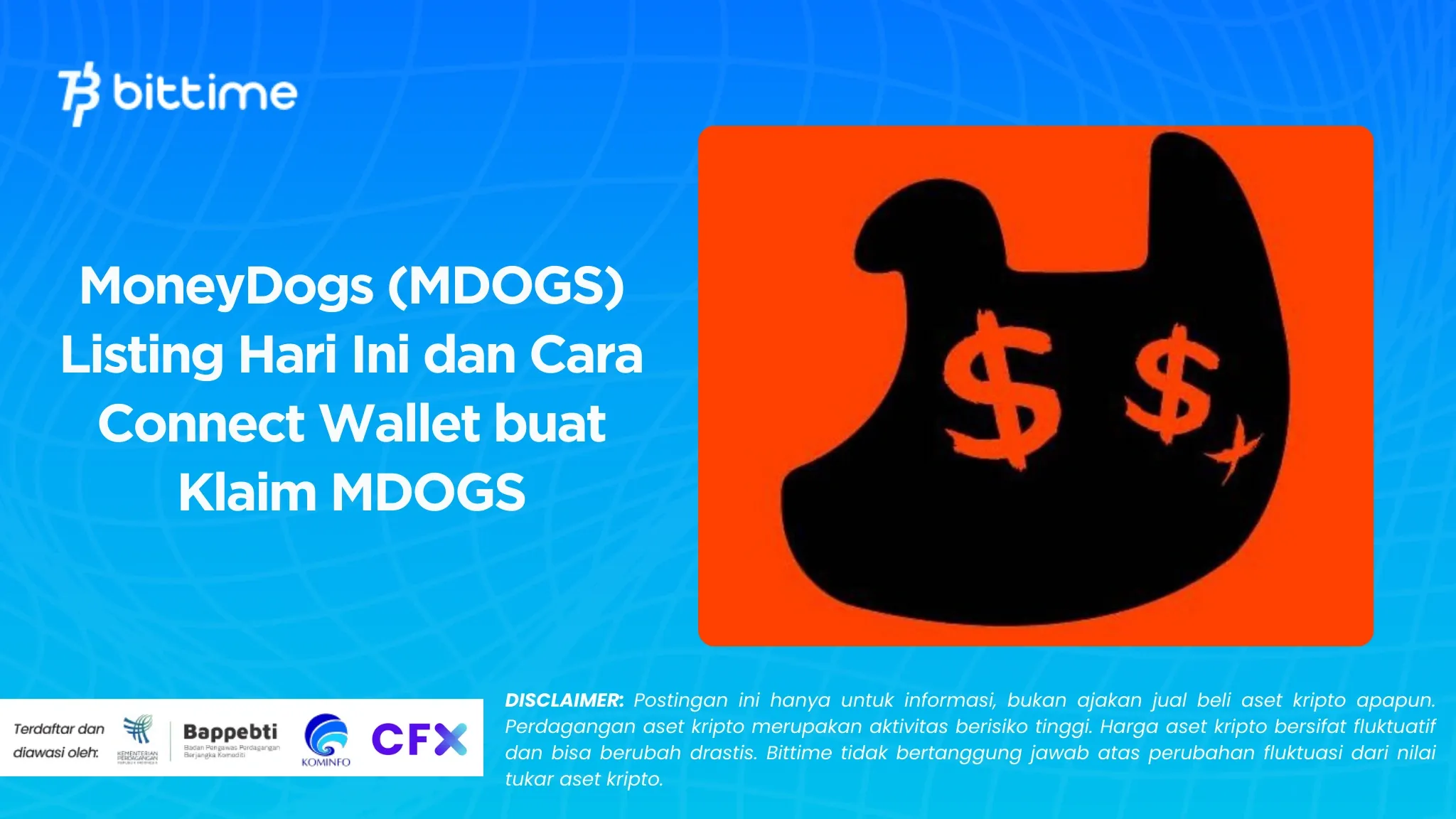 MoneyDogs (MDOGS) Listing Hari Ini dan Cara Connect Wallet buat Klaim MDOGS