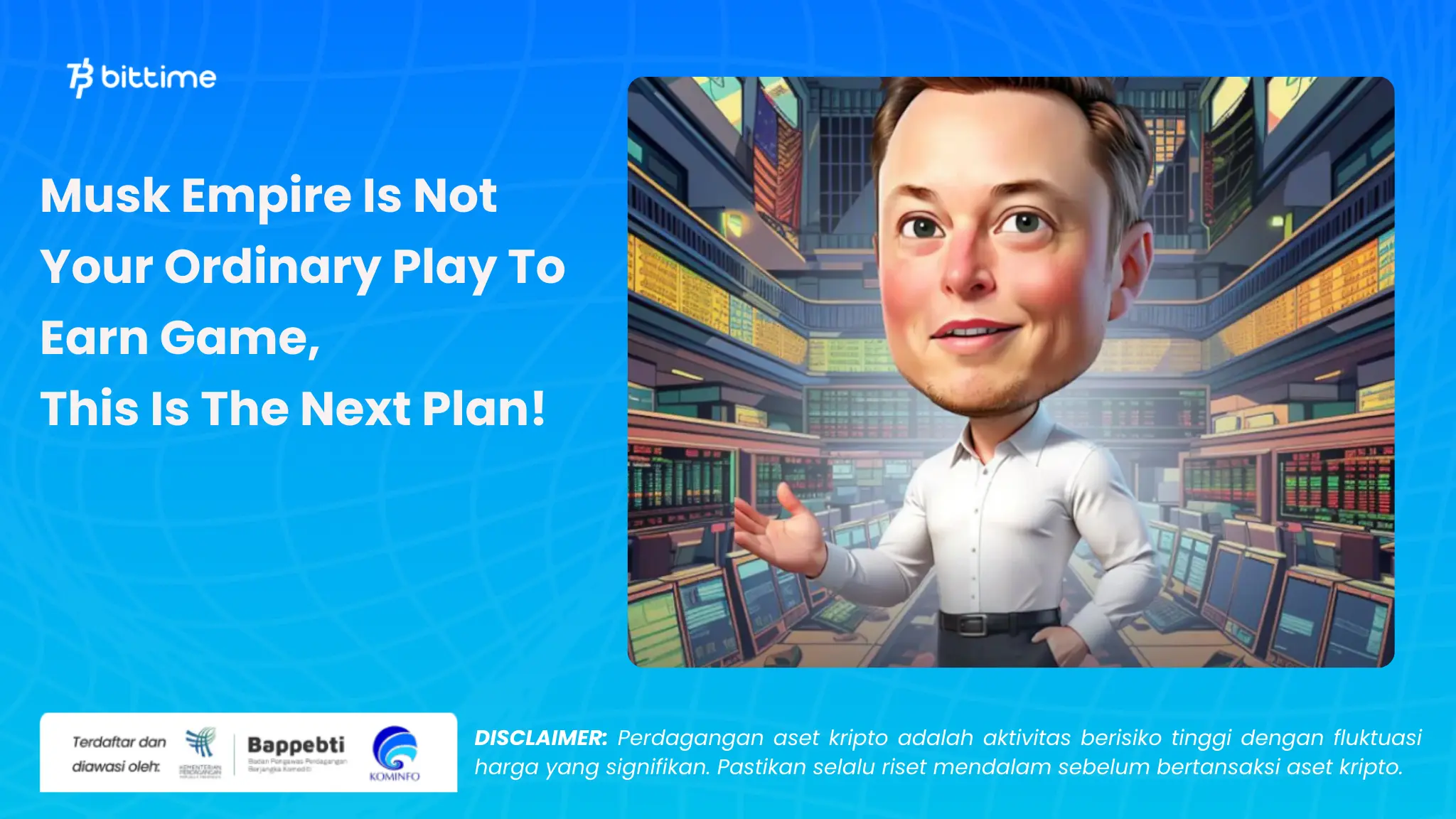 Musk Empire Bukan Game Play To Earn Biasa - Bittime