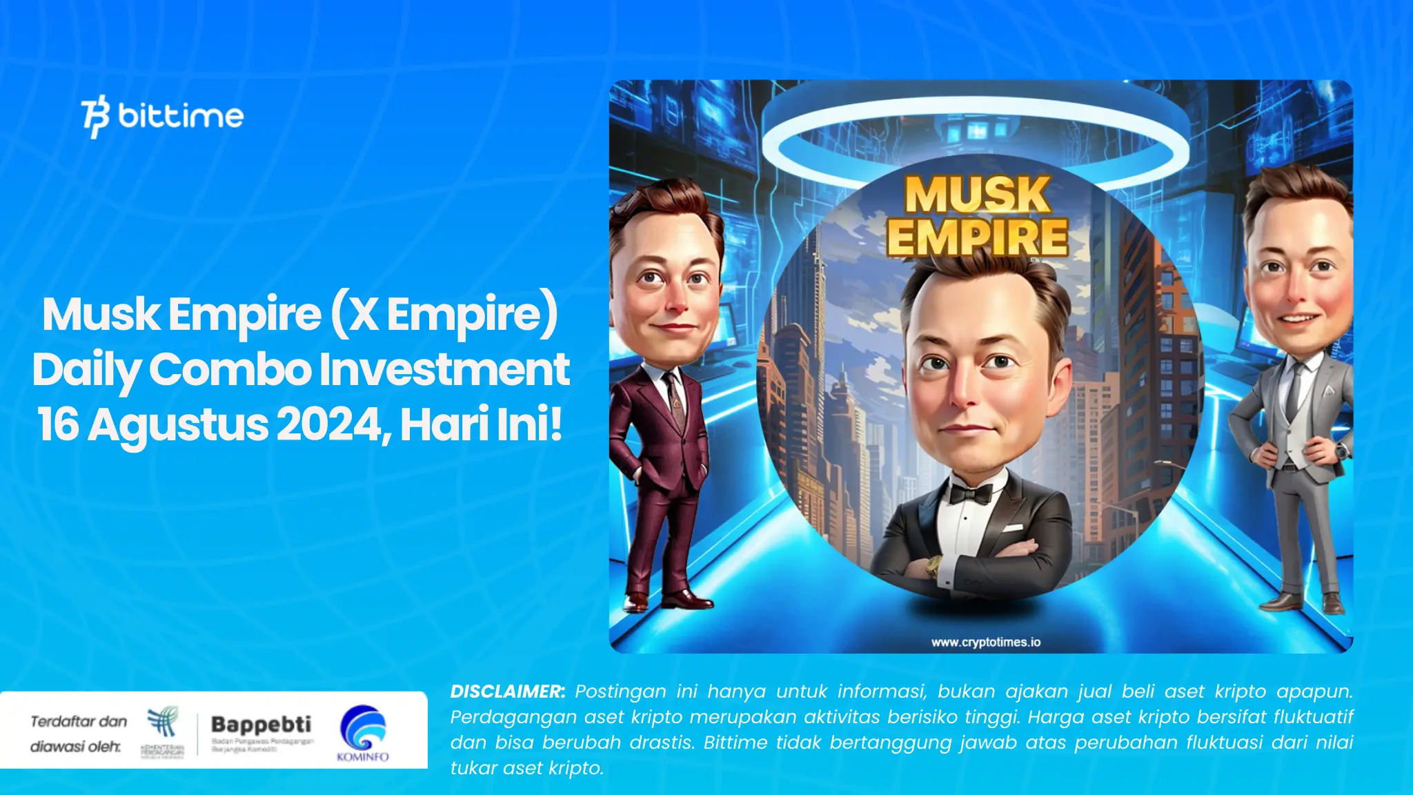 Musk Empire (X Empire) Daily Combo Investment 16 Agustus 2024, Hari Ini!