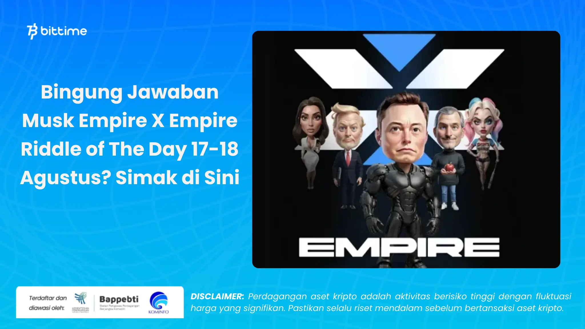 Musk Empire X Empire Riddle of The Day 17-18 Agustus - Bittime