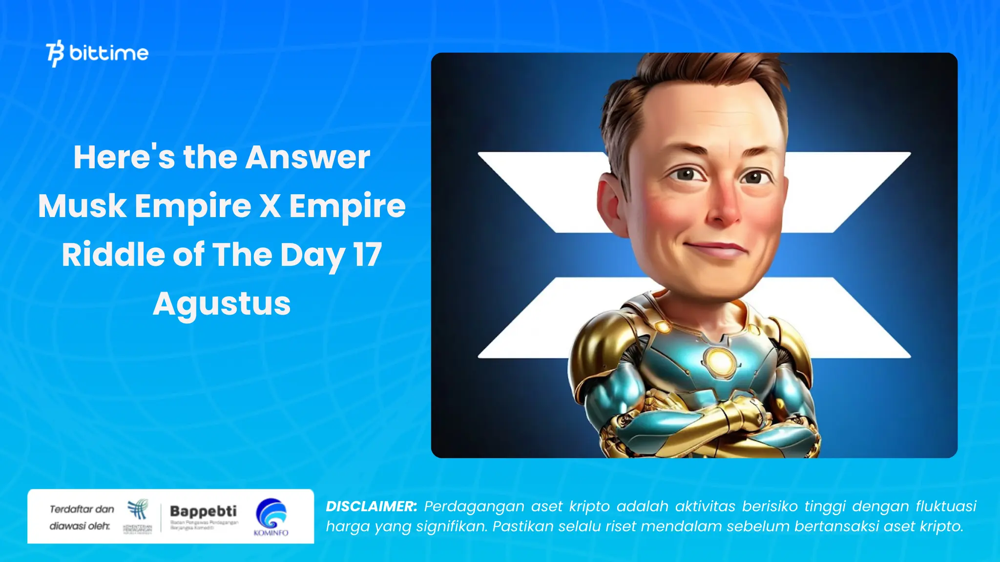 Here's the Answer Musk Empire X Empire Riddle of The Day 17 Agustus