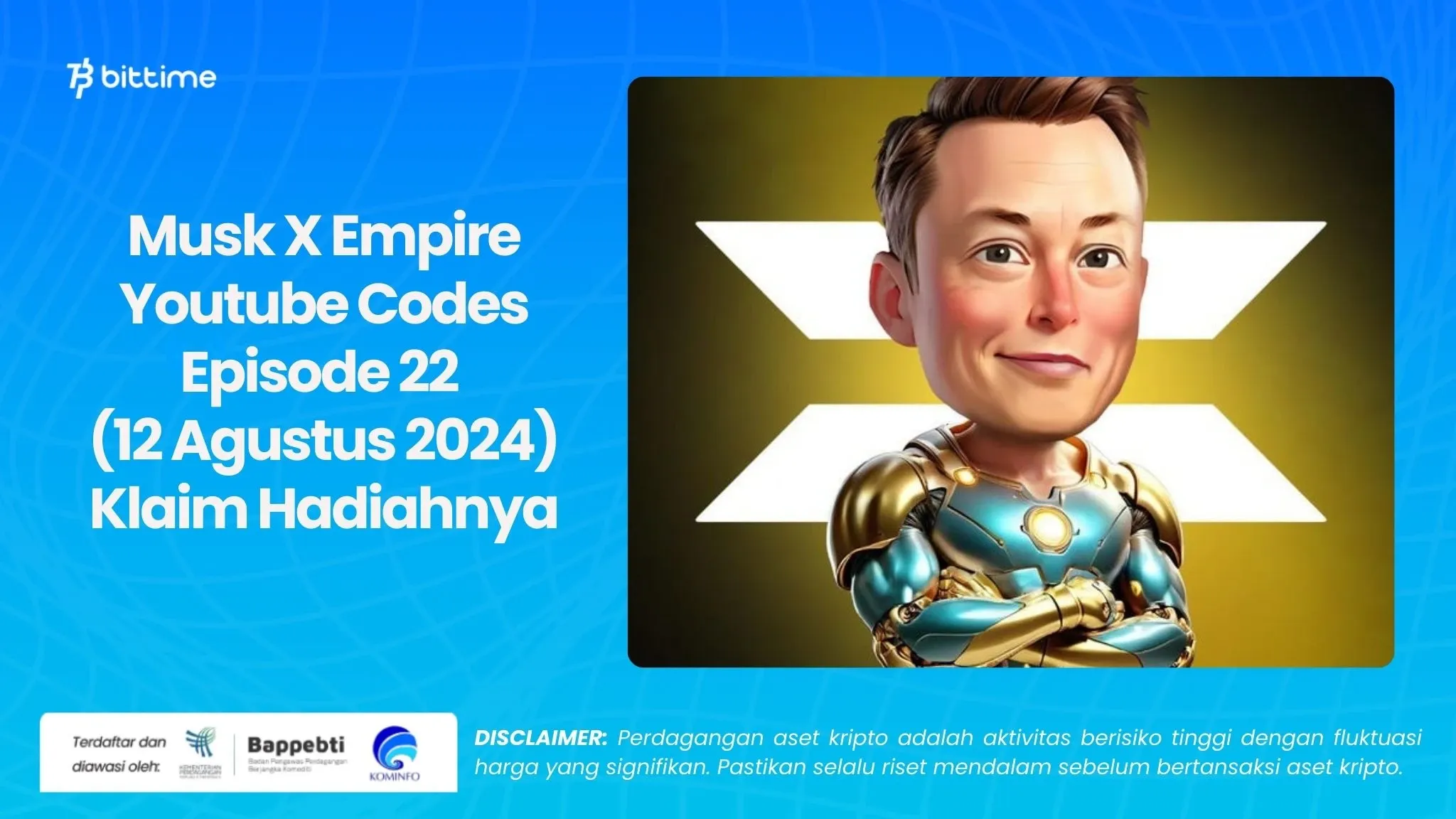 Musk X Empire Youtube Codes Episode 22 (12 Agustus 2024) Klaim Hadiahnya.webp