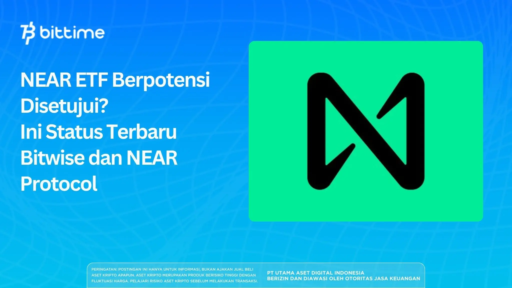 NEAR ETF Berpotensi Disetujui? Ini Status Terbaru Bitwise dan NEAR Protocol