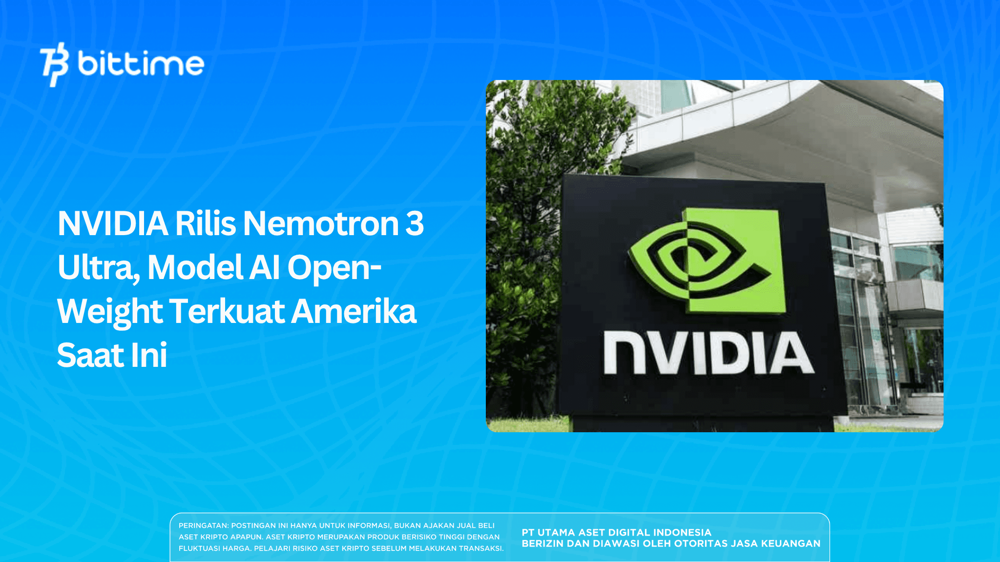 NVIDIA Rilis Nemotron 3 Ultra, Model AI Open-Weight Terkuat Amerika Saat Ini