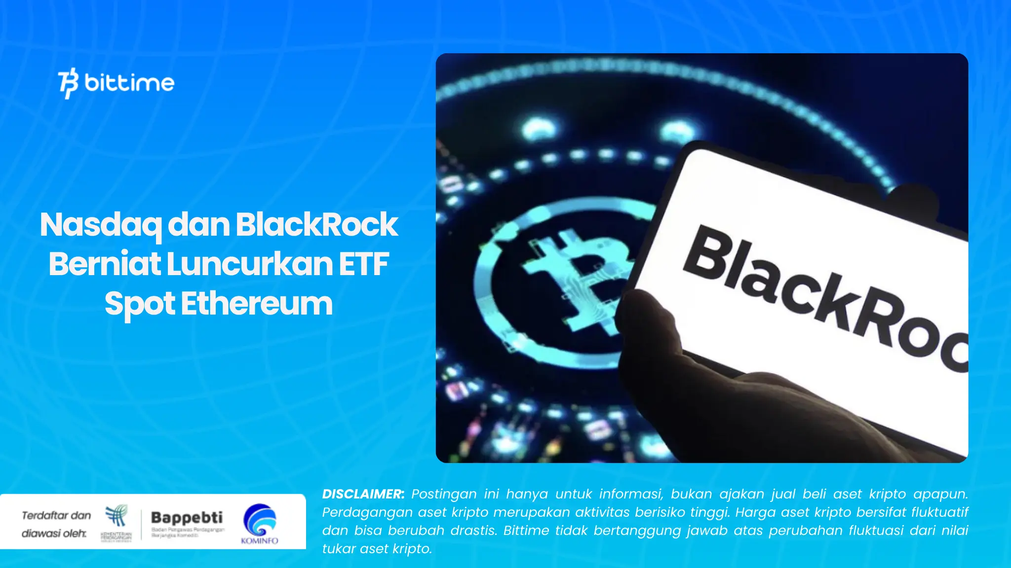 Nasdaq dan BlackRock Berniat Luncurkan ETF Spot Ethereum