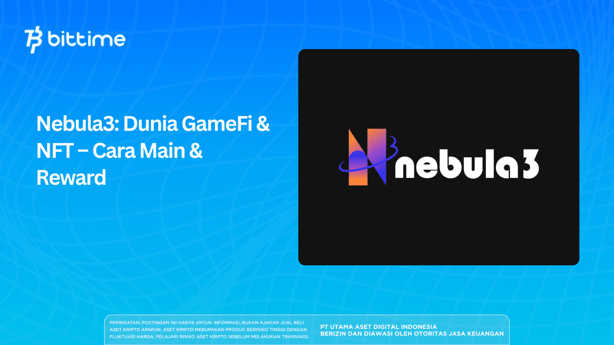 Nebula3: Dunia GameFi & NFT – Cara Main & Reward