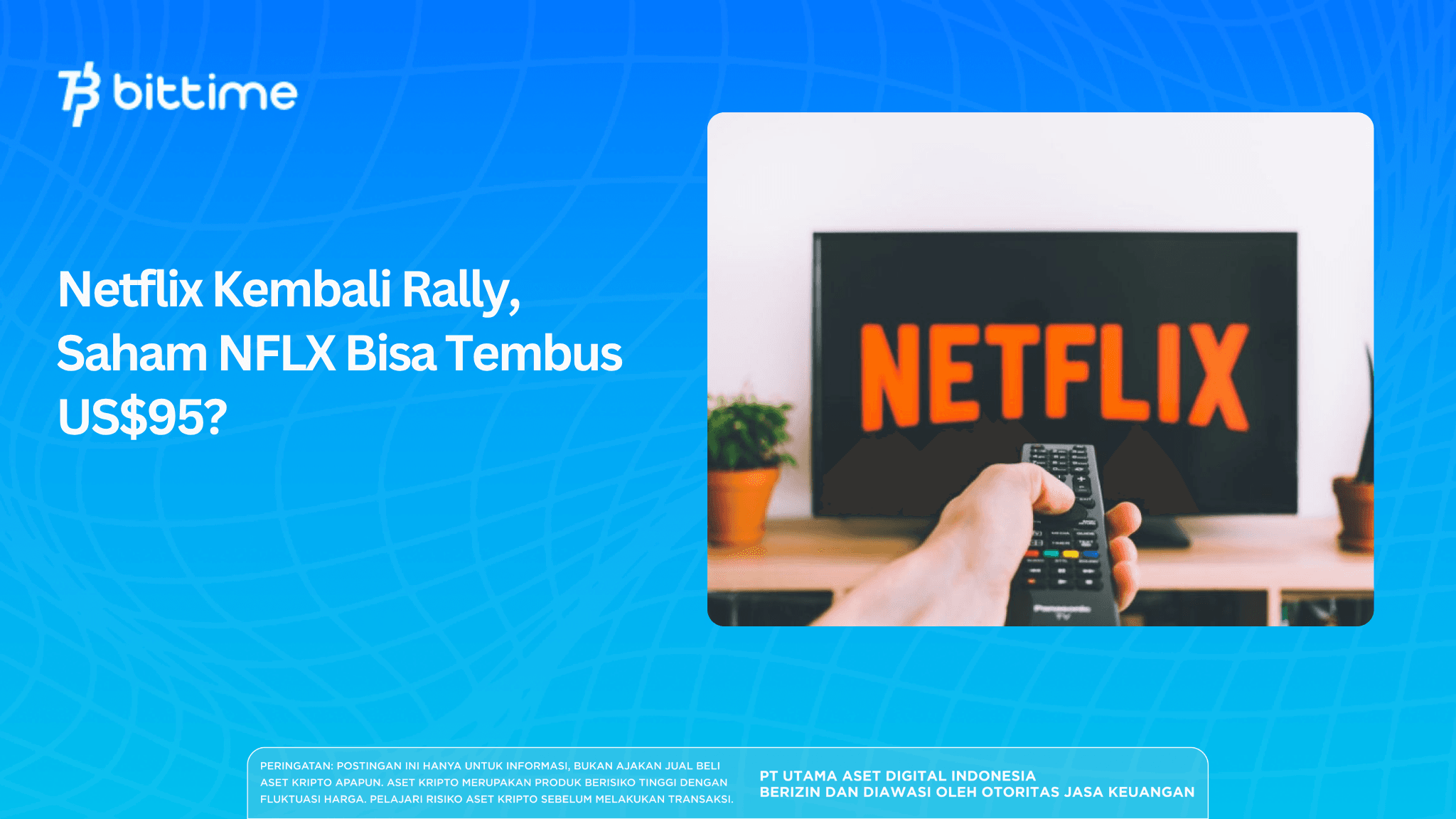 Netflix Kembali Rally, Saham NFLX Bisa Tembus US$95?