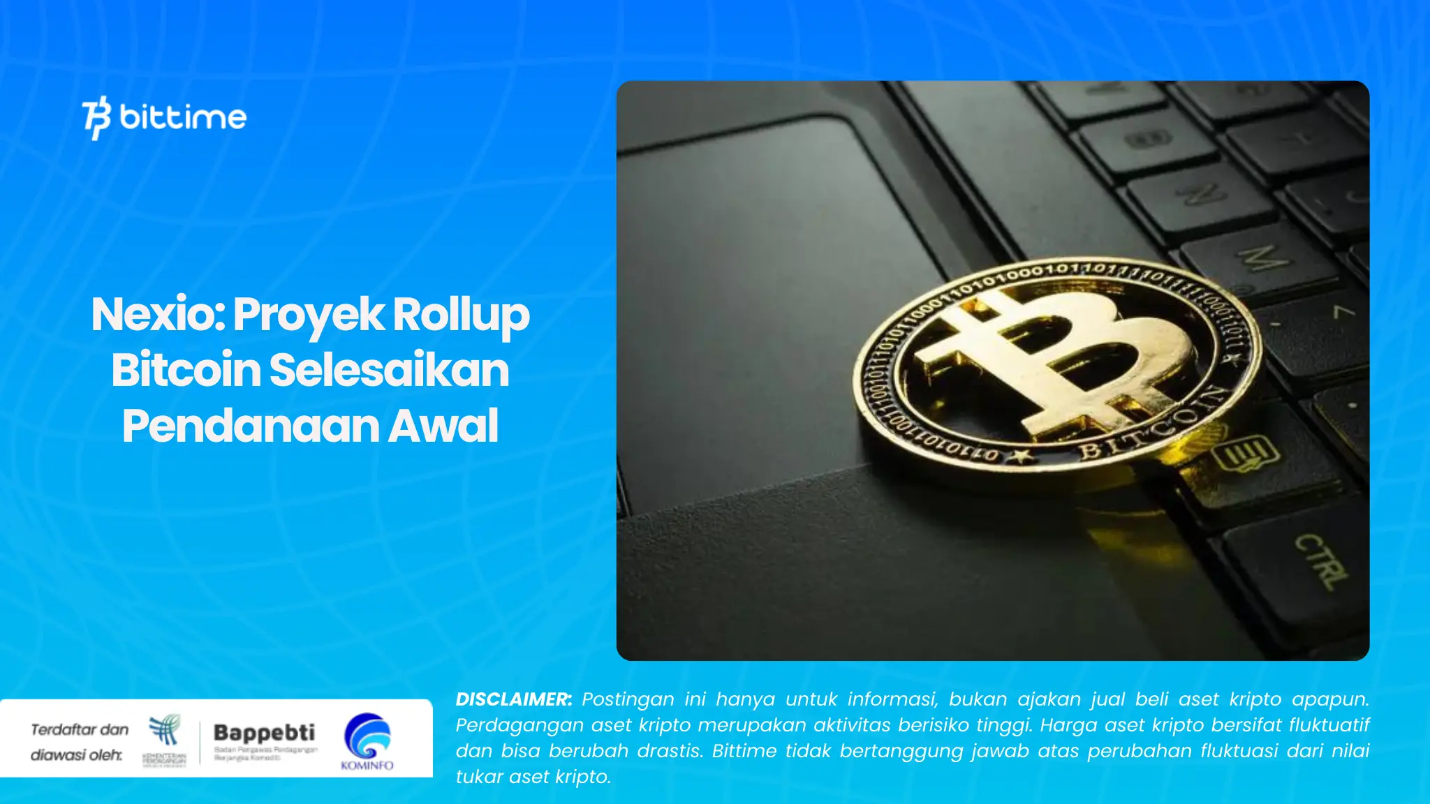 Nexio: Proyek Rollup Bitcoin Selesaikan Pendanaan Awal