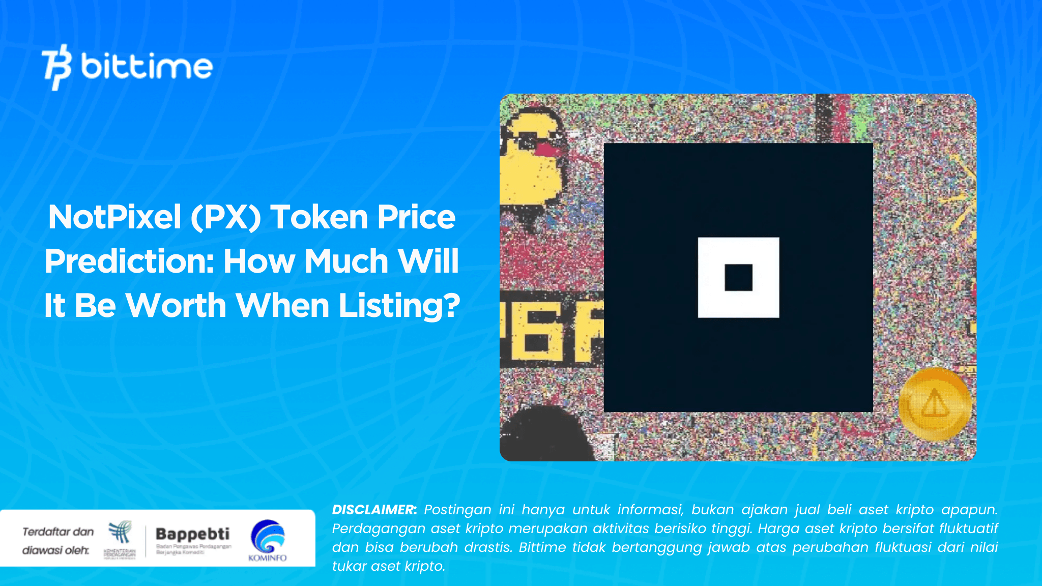   NotPixel (PX) Token Price Prediction: How Much Will It Be Worth When Listing?