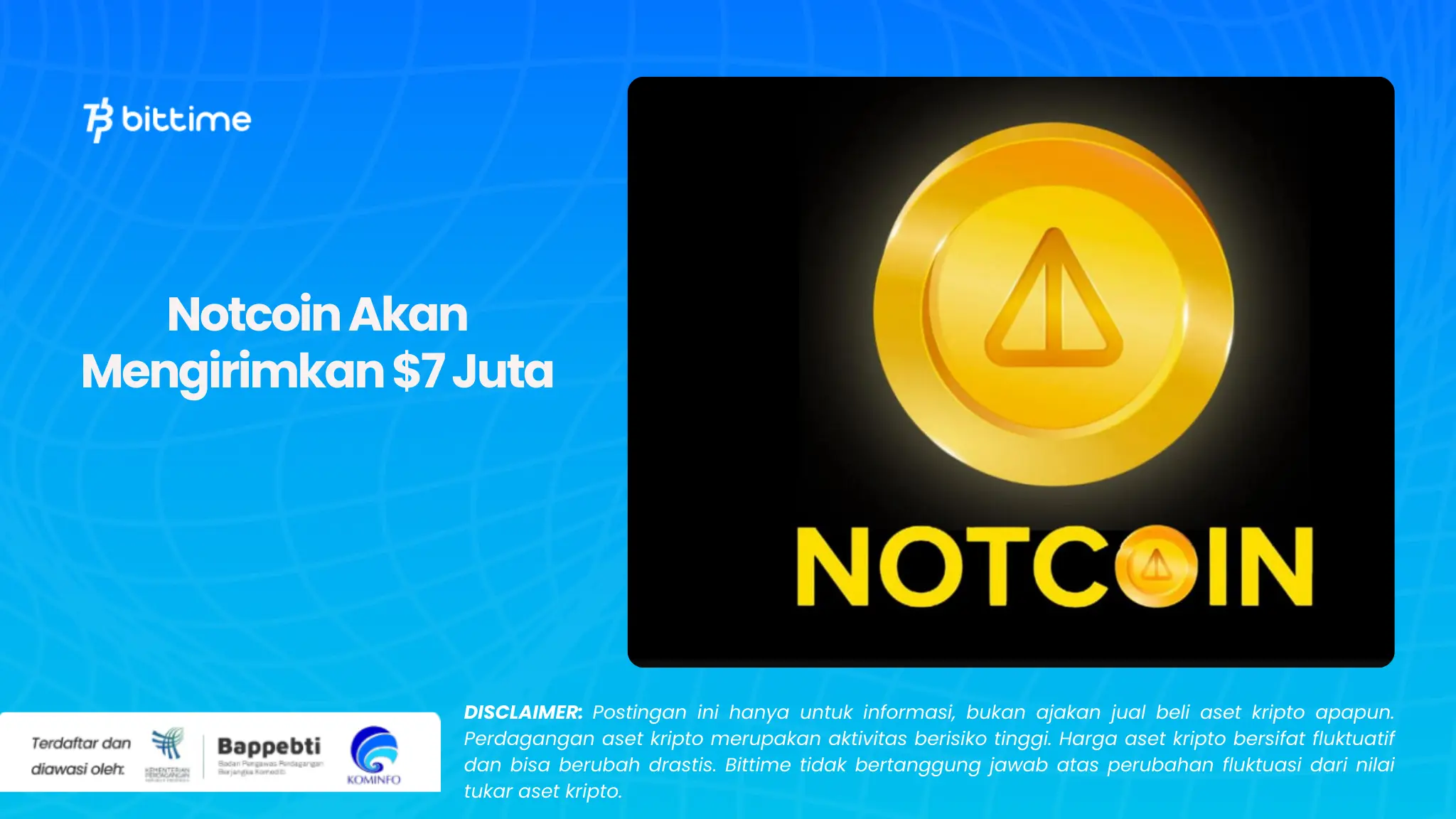 Notcoin Akan Mengirimkan $7 Juta