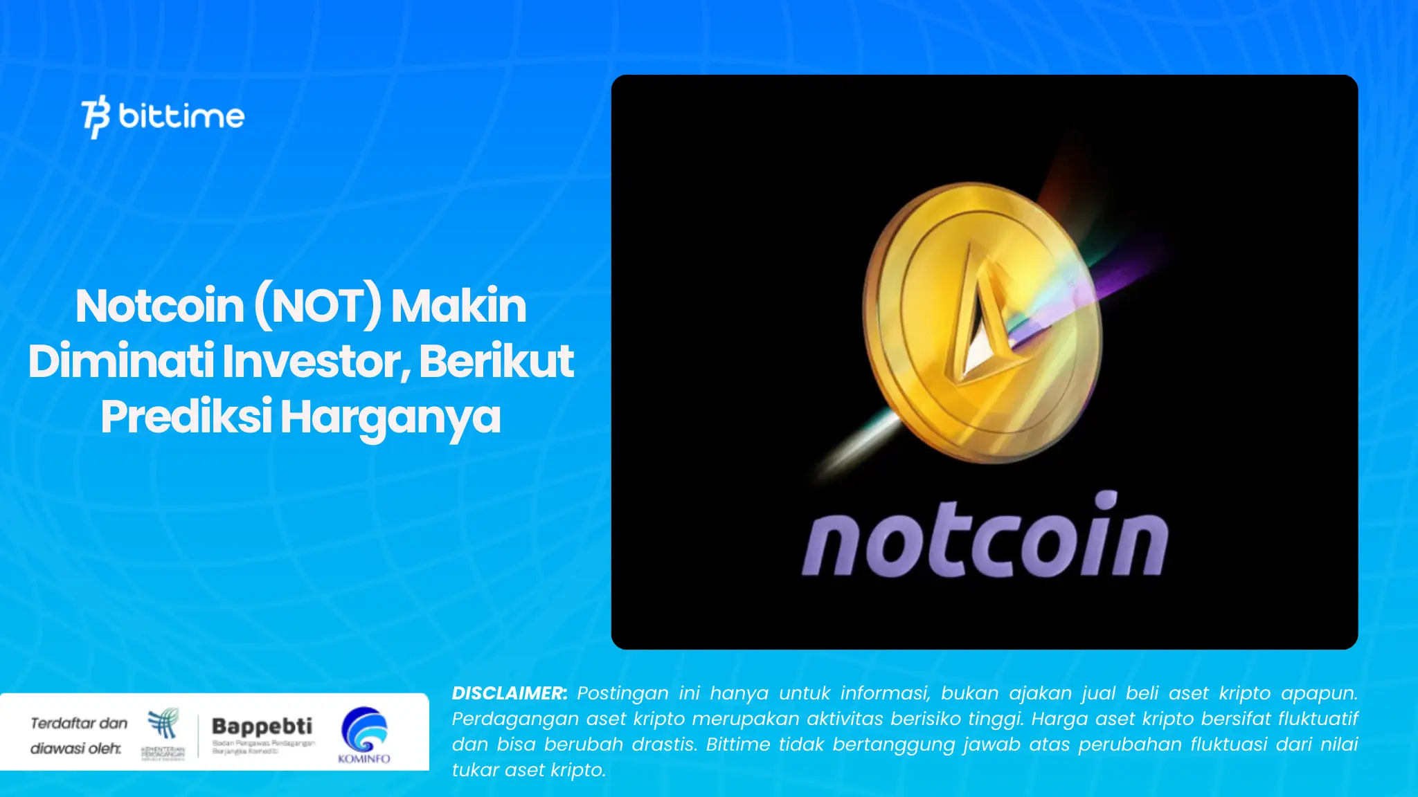 Notcoin (NOT) Makin Diminati Investor, Berikut Prediksi Harganya (1).webp