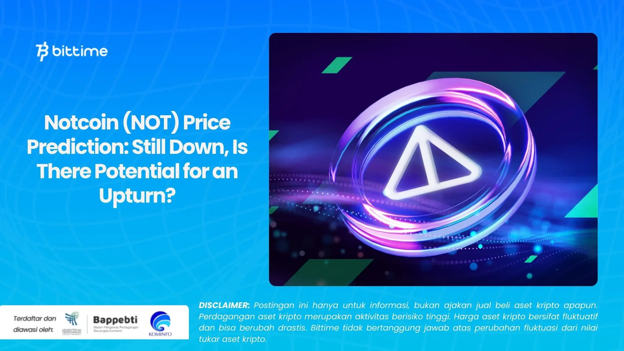 Notcoin (NOT) Price Prediction: Still Down, Is There Potential for an Upturn?