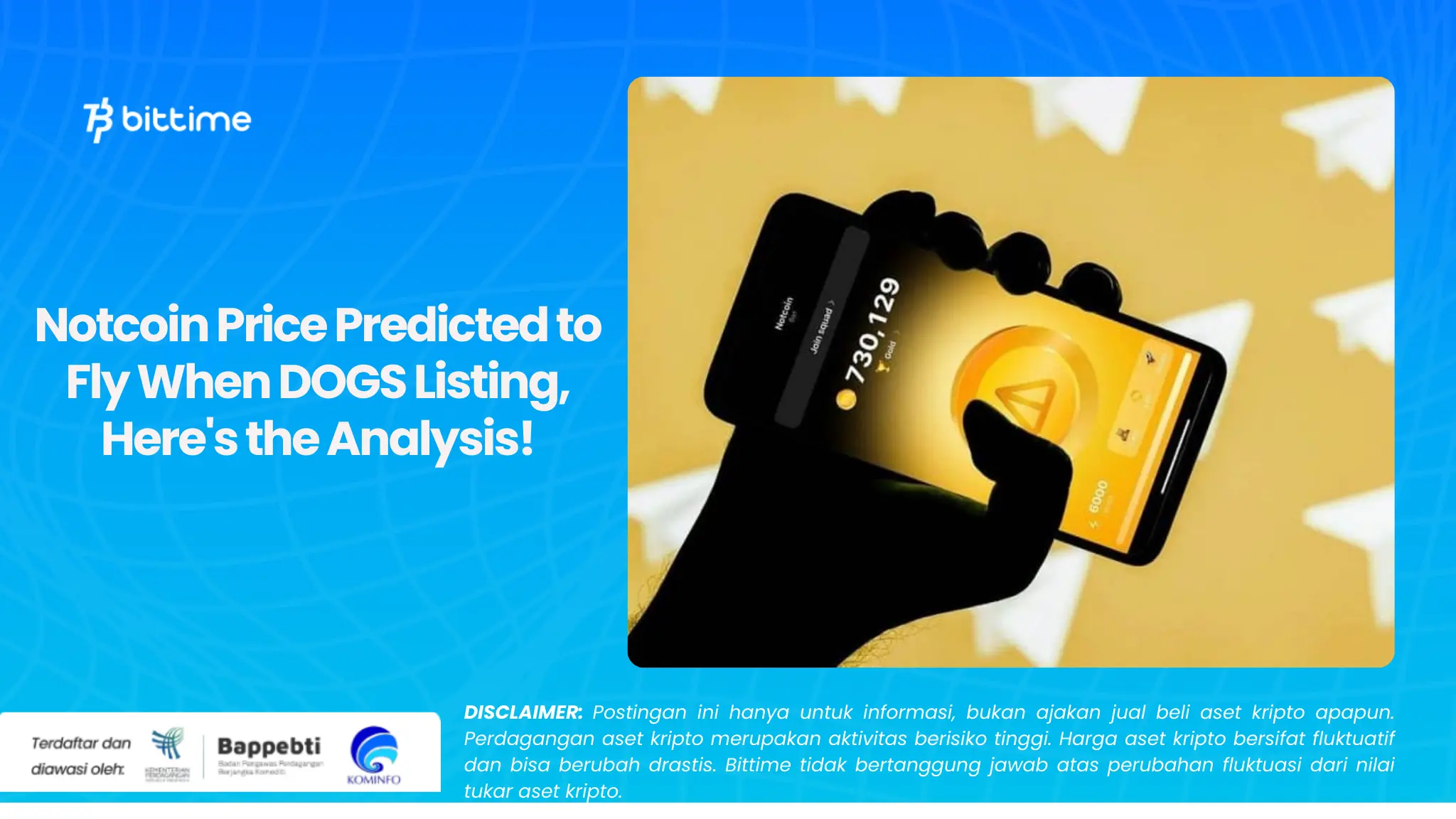 Notcoin Price Predicted to Fly When DOGS Listing, Here's the Analysis!