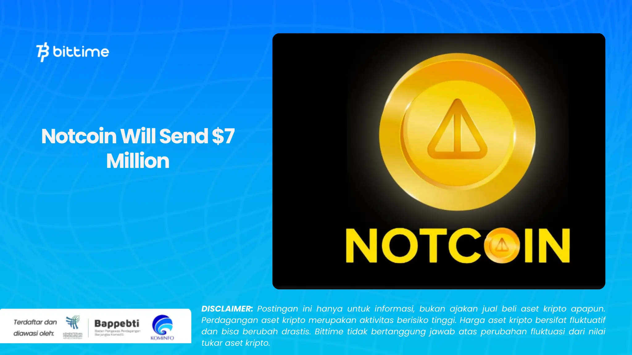 Notcoin Will Send $7 Million