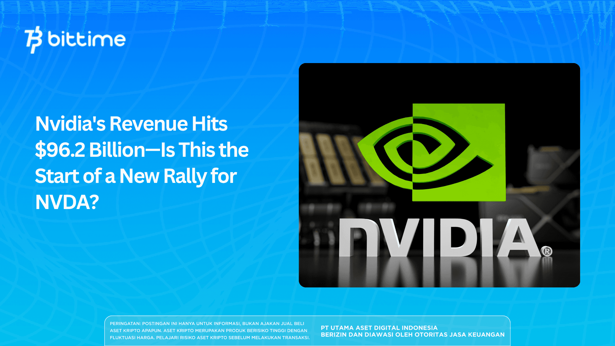 Nvidia Revenue Hits $96.2 Billion—Is This the Start of a New NVDA Rally?